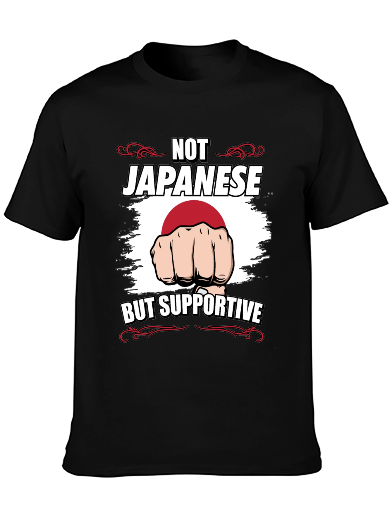 Not Japanese But Supportive T-Shirt