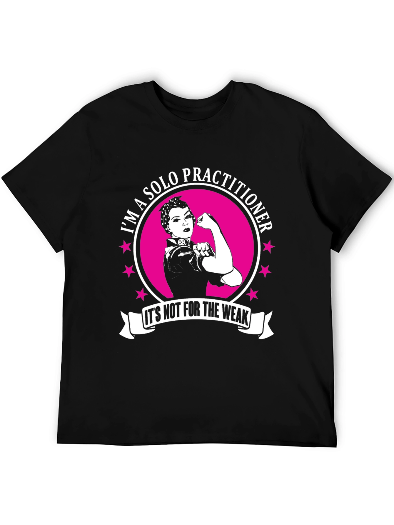 Solo Practitioner Strong Woman T-Shirt