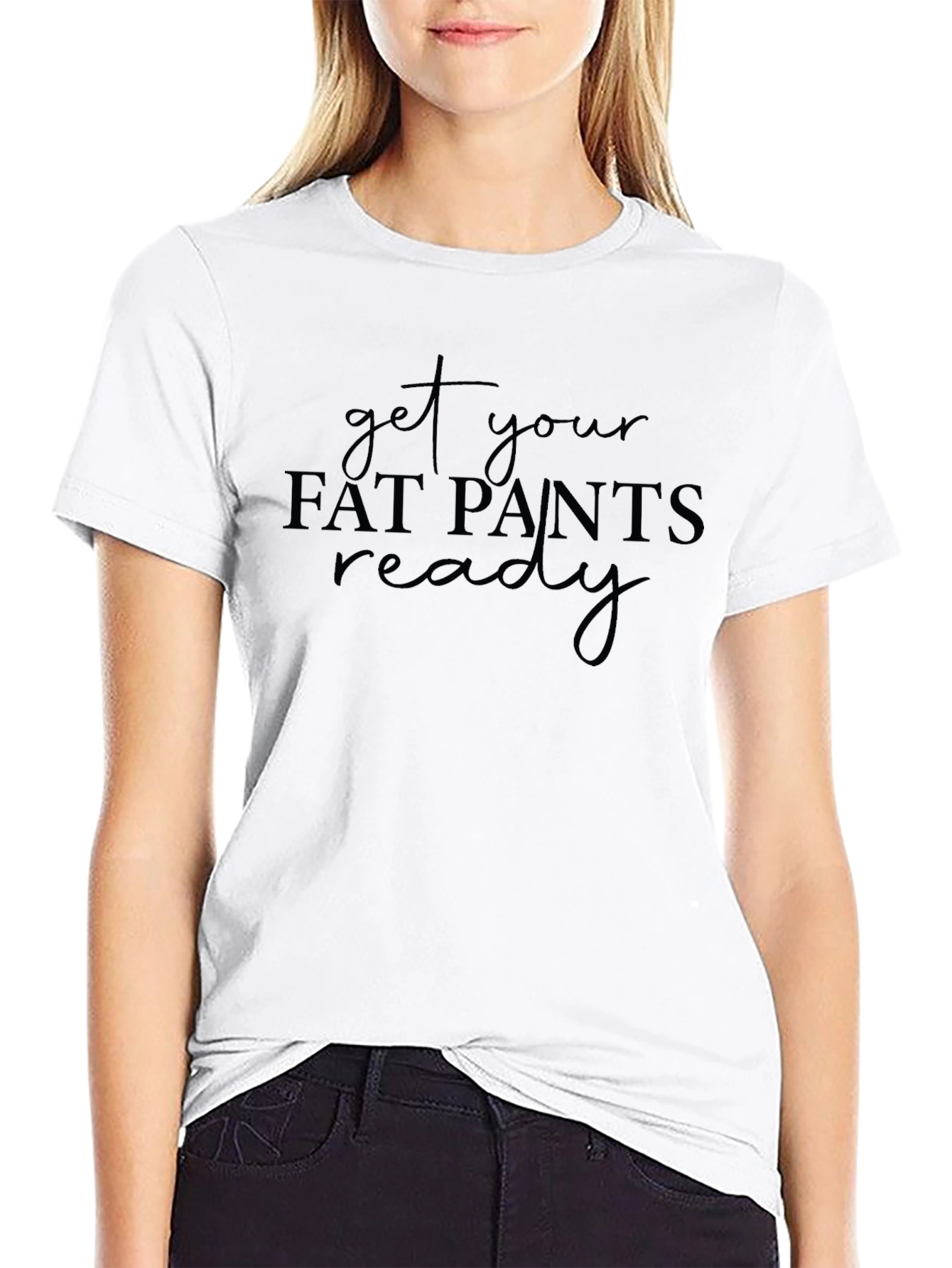 Get Your Fat Pants Ready Black Tee