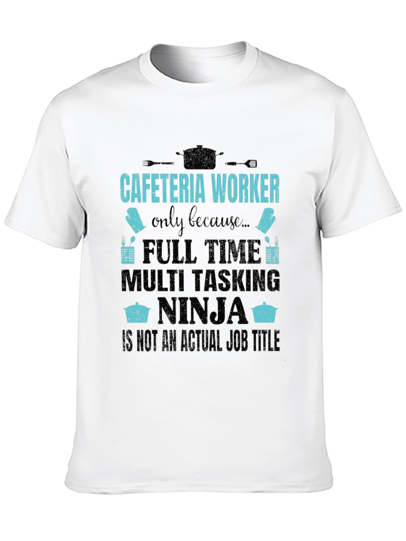 Cafeteria Worker Ninja T-Shirt