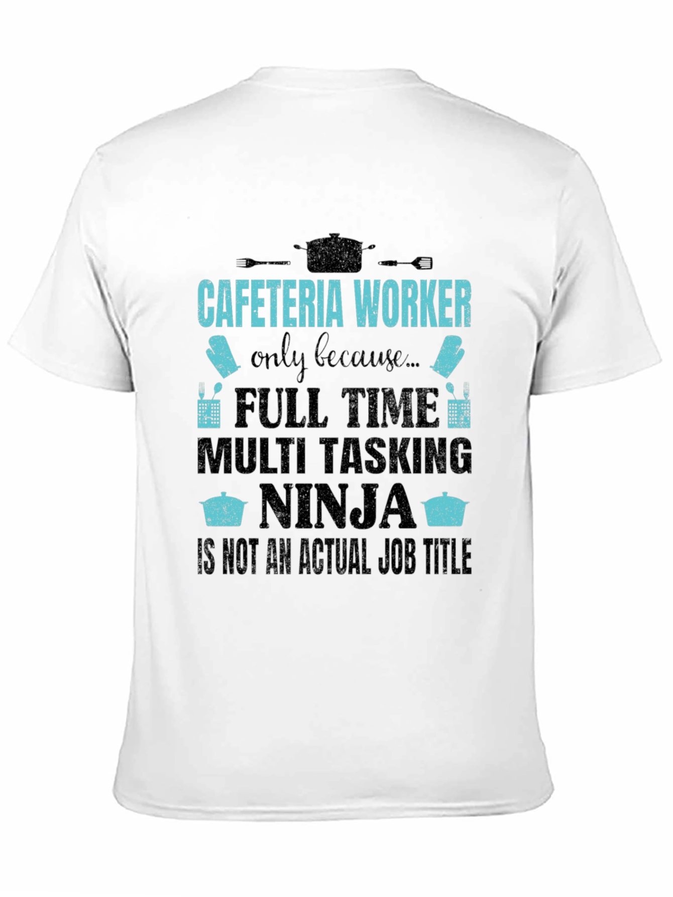 Cafeteria Worker Ninja T-Shirt