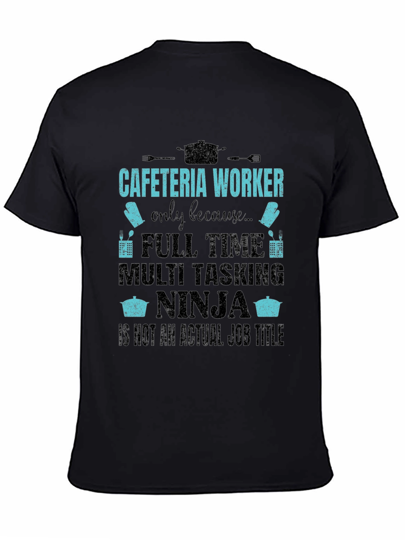 Cafeteria Worker Ninja T-Shirt