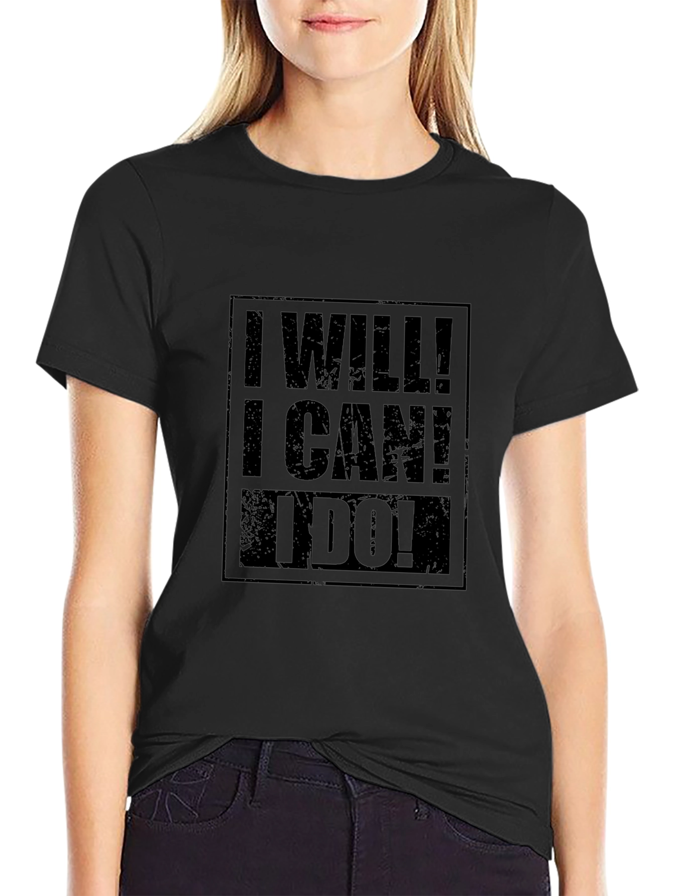 Motivational I Will! I Can! I Do! Black T-Shirt