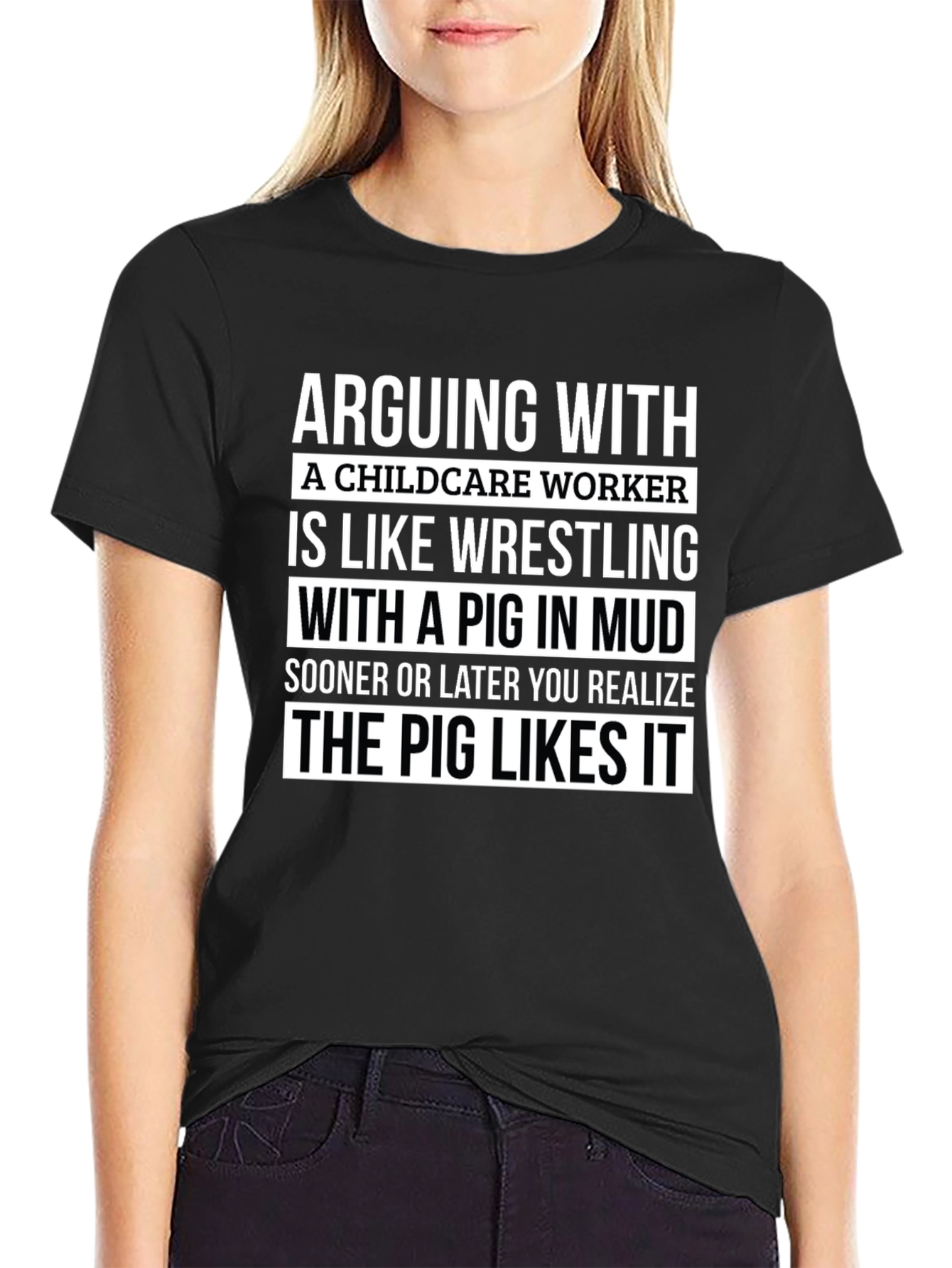 Childcare Worker Pig in Mud T-Shirt