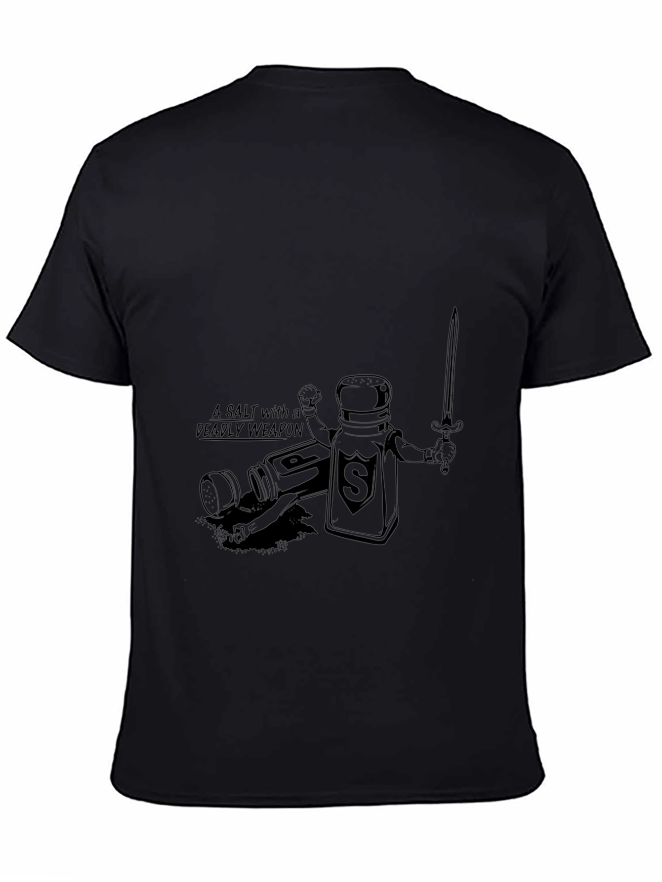 A Salt with a Deadly Weapon T-Shirt