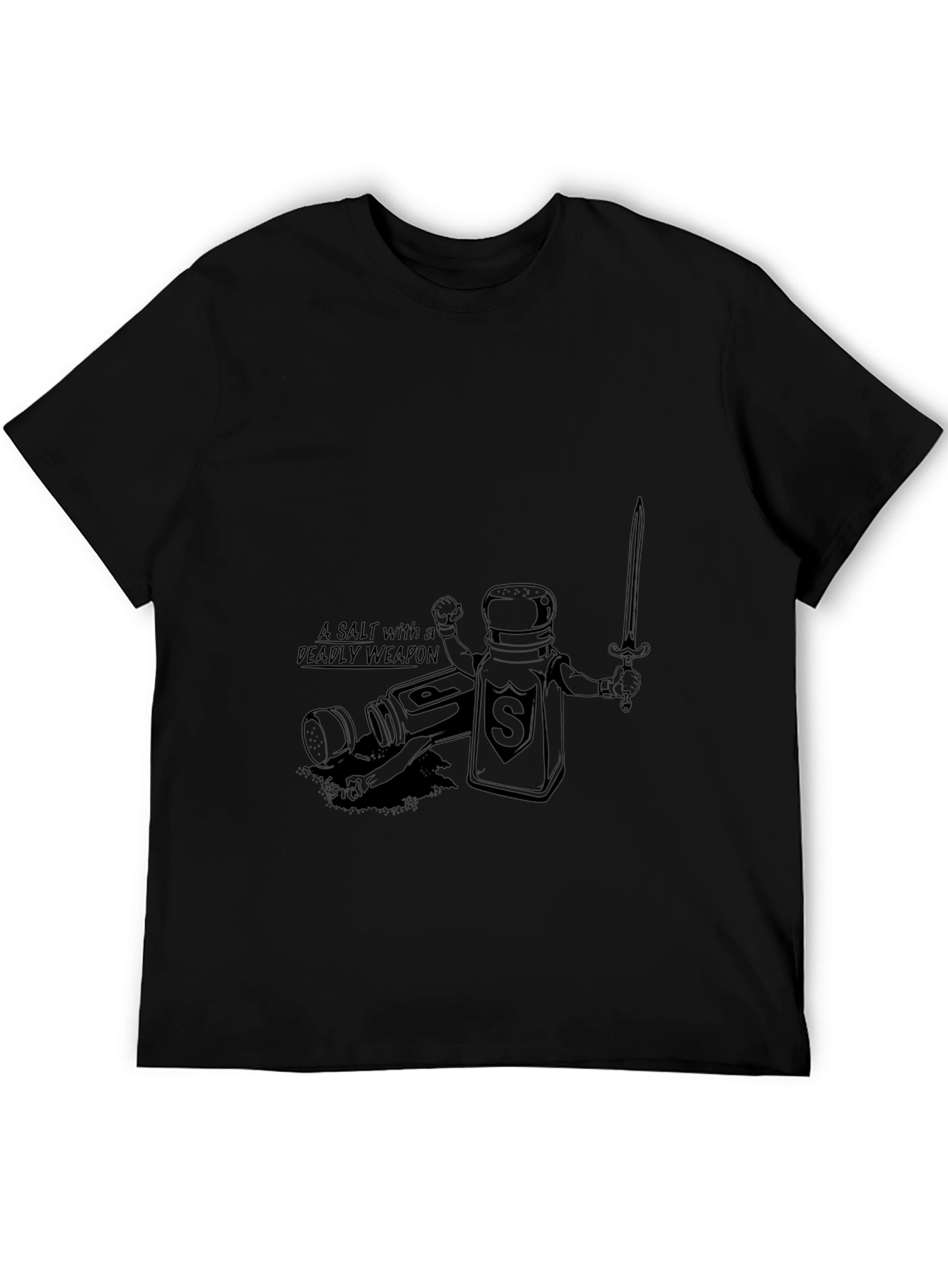 A Salt with a Deadly Weapon T-Shirt
