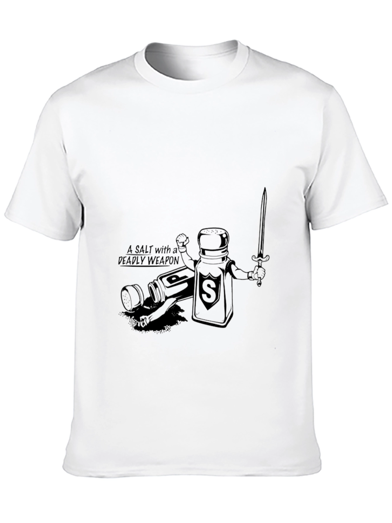 A Salt with a Deadly Weapon T-Shirt