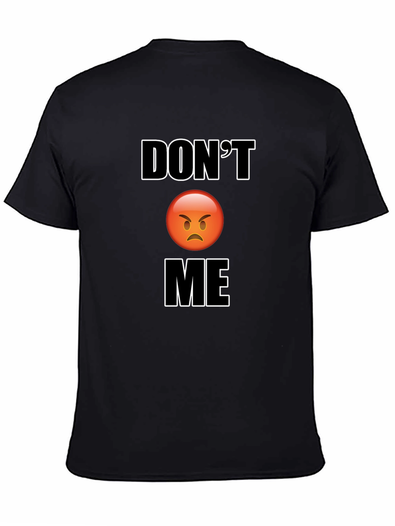 Dont Angry Face Graphic Black T-Shirt