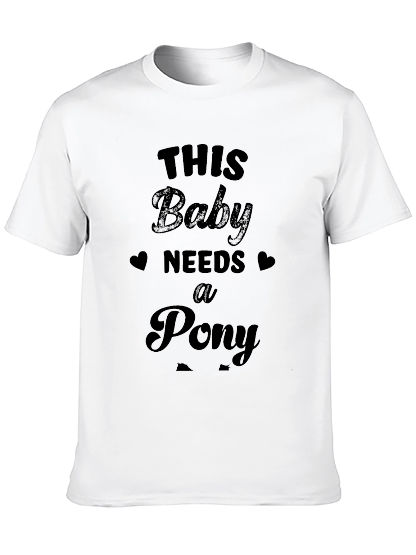 This Baby Needs a Pony Black T-Shirt