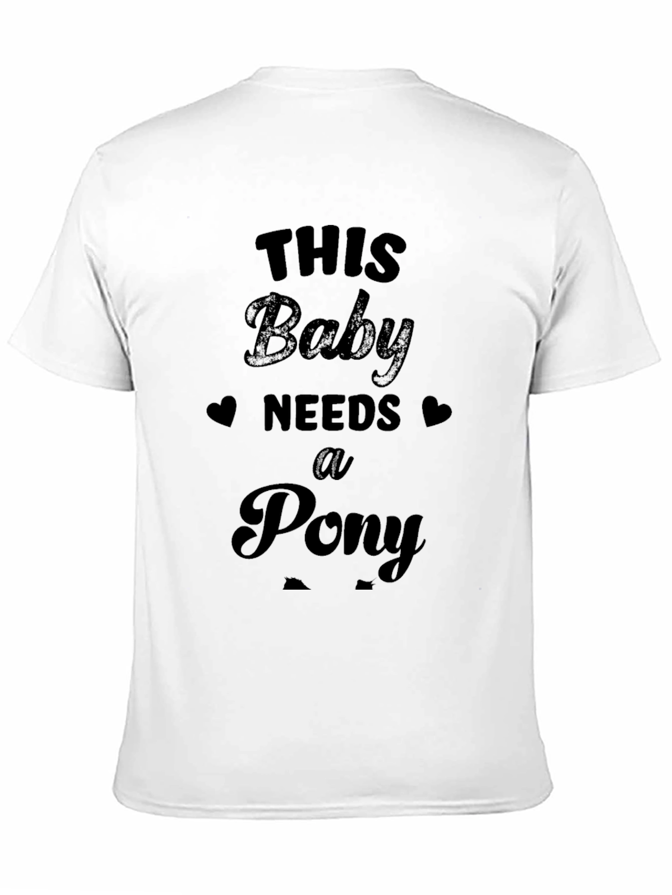 This Baby Needs a Pony Black T-Shirt