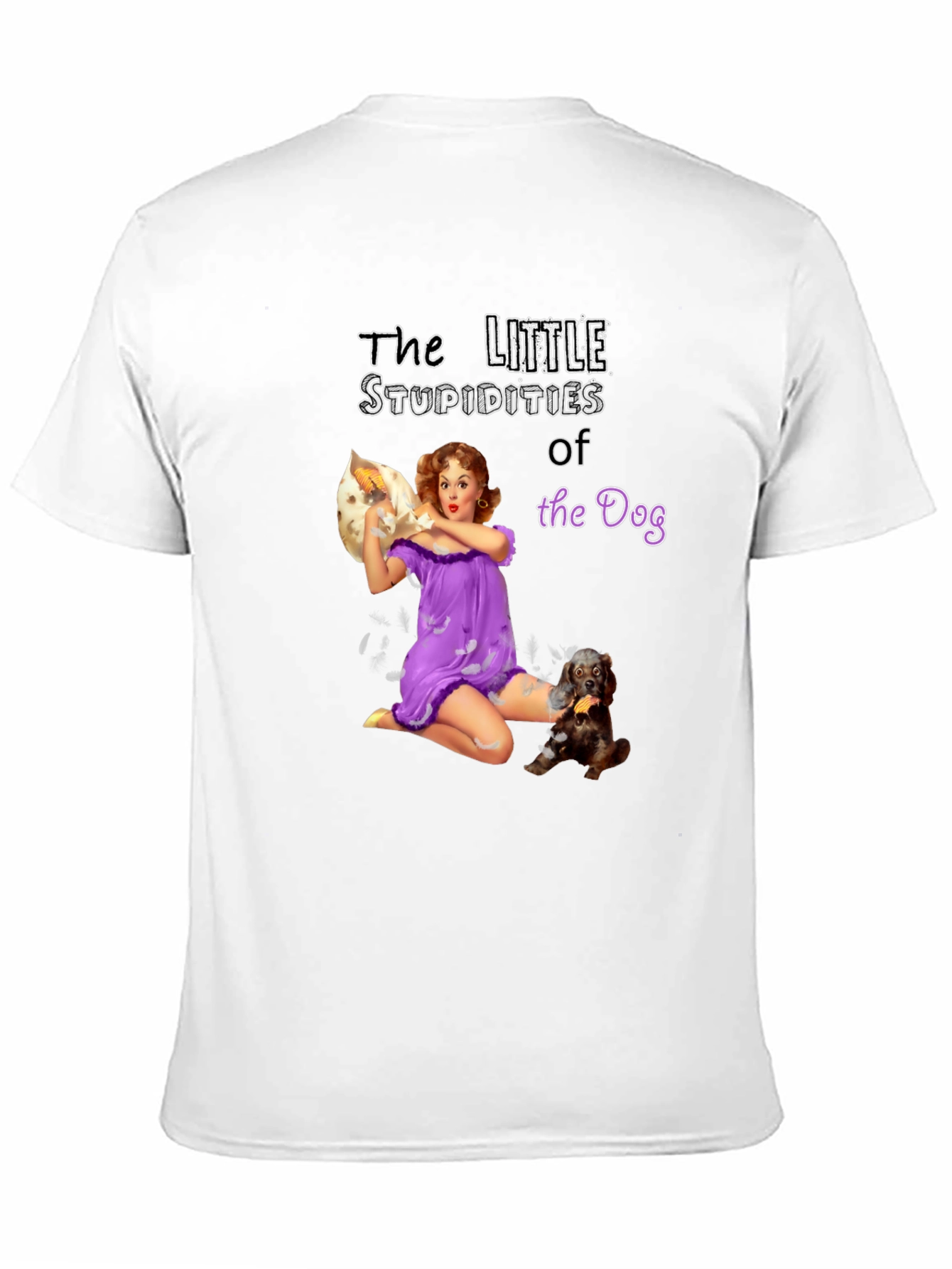 Humorous Little Stupidities of the Dog Graphic Tee