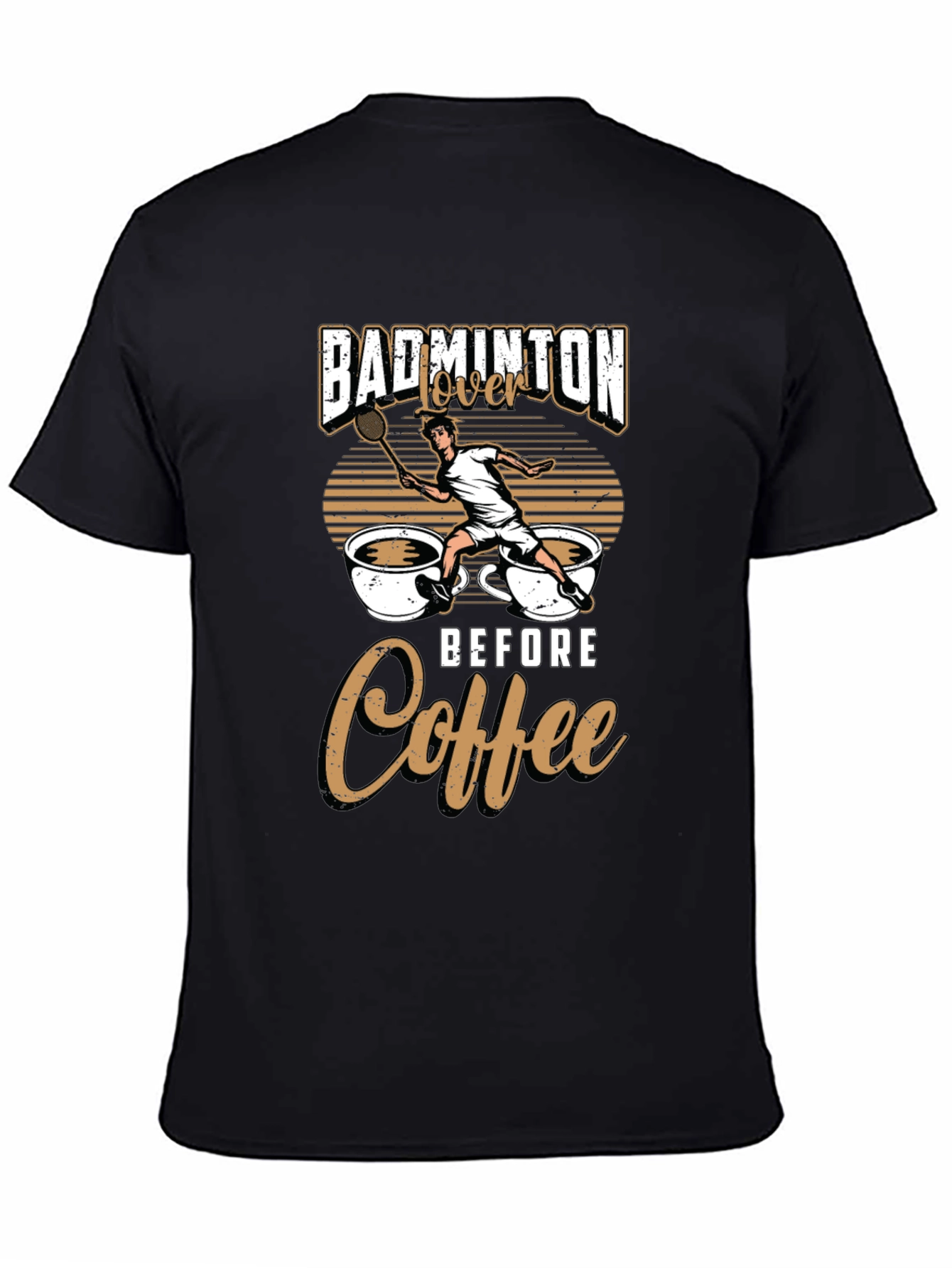 Badminton Lover Before Coffee Graphic Tee