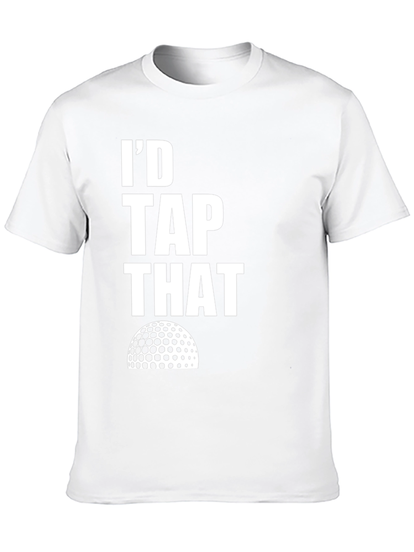 Id Tap That Golf T-Shirt - Funny Golfer Tee