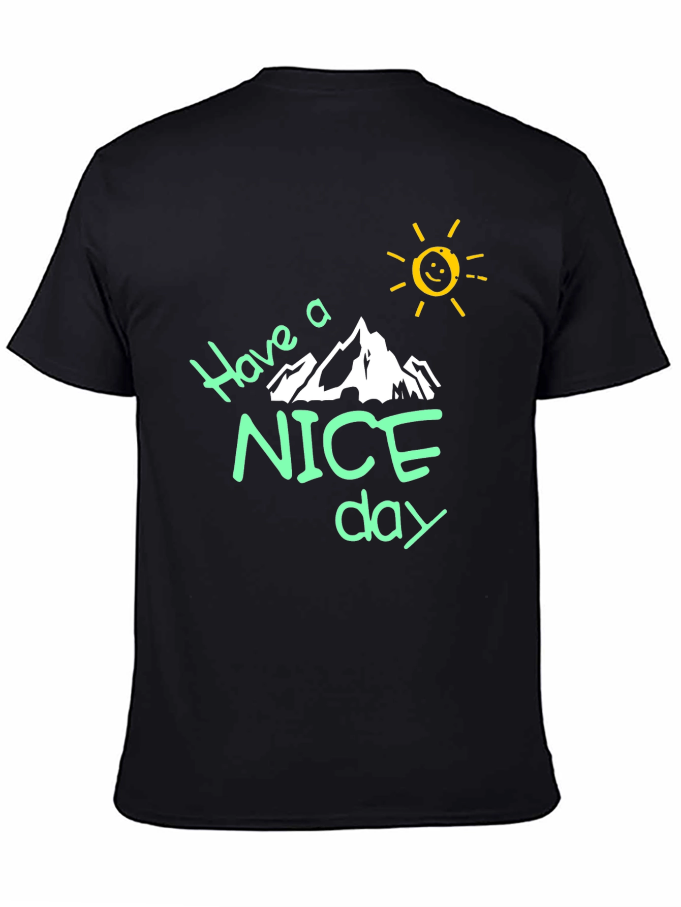 Have a Nice Day Black Graphic T-Shirt