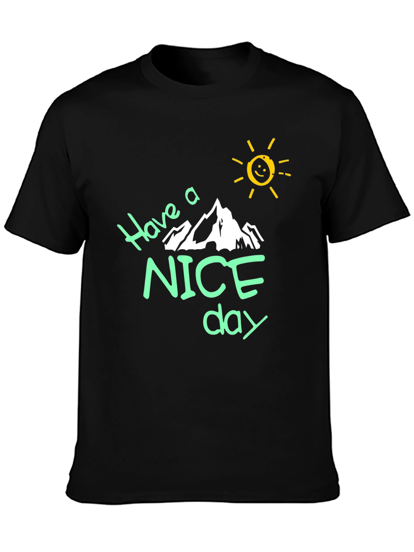 Have a Nice Day Black Graphic T-Shirt