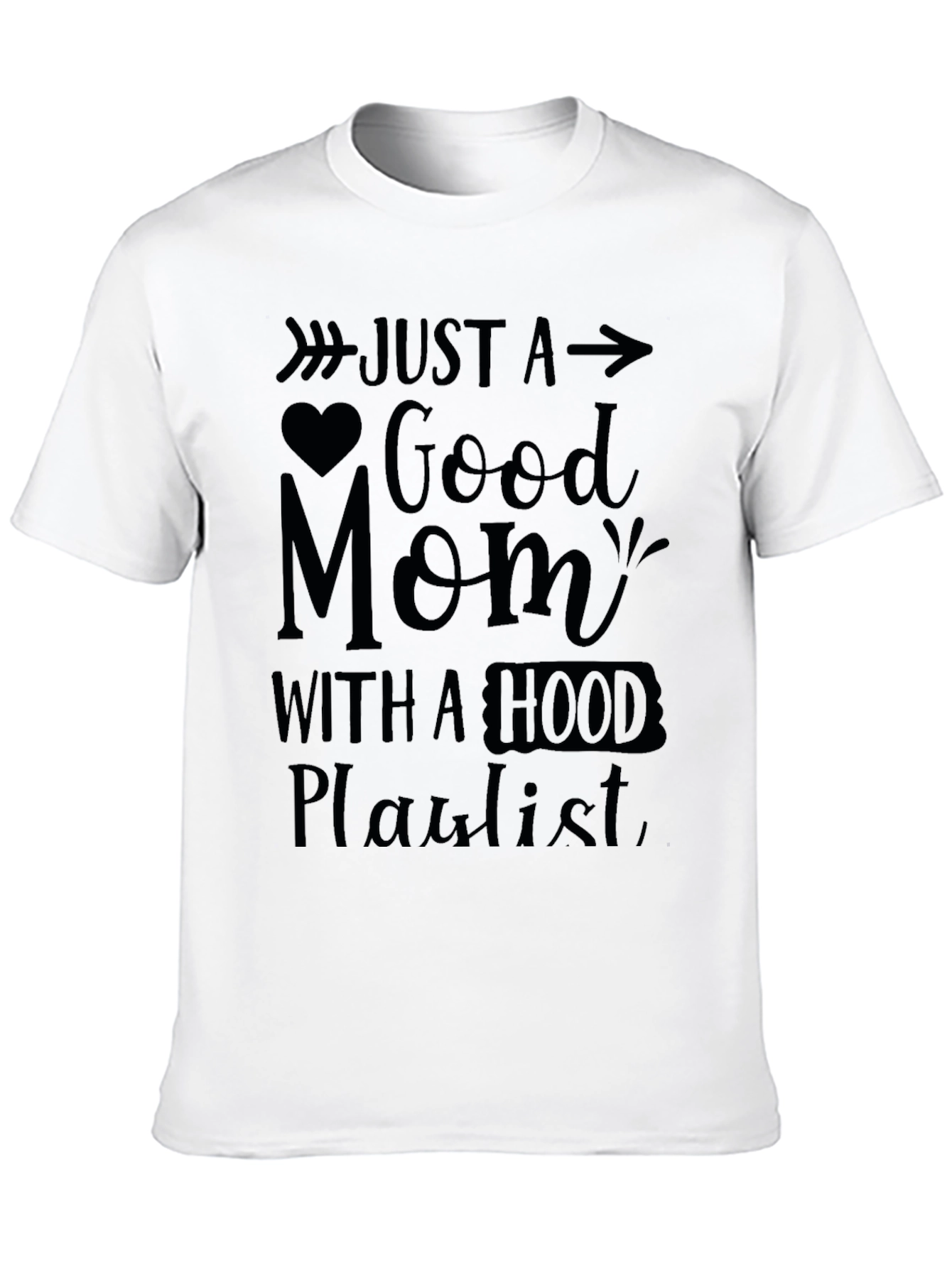 Just A Good Mom T-Shirt