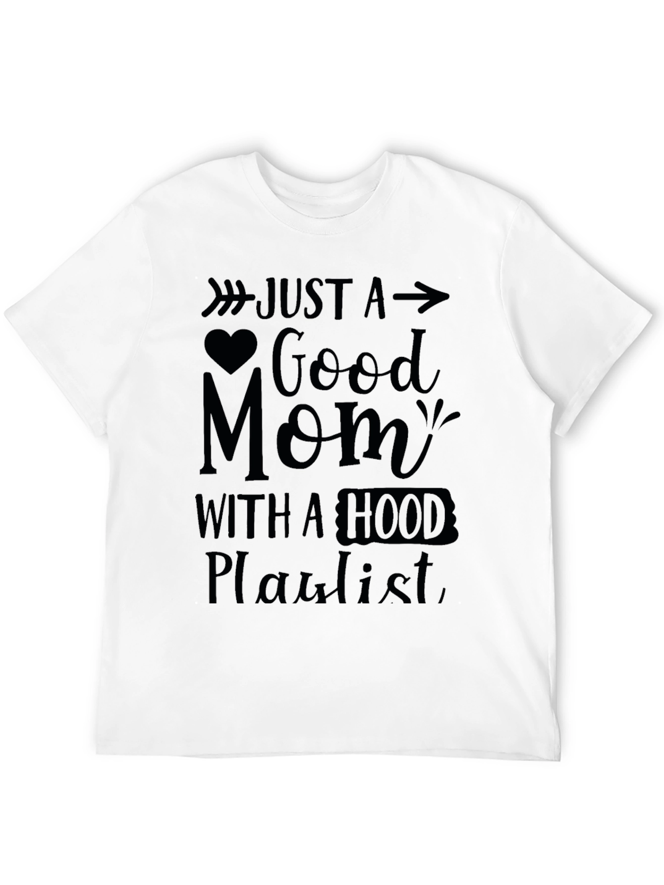 Just A Good Mom T-Shirt
