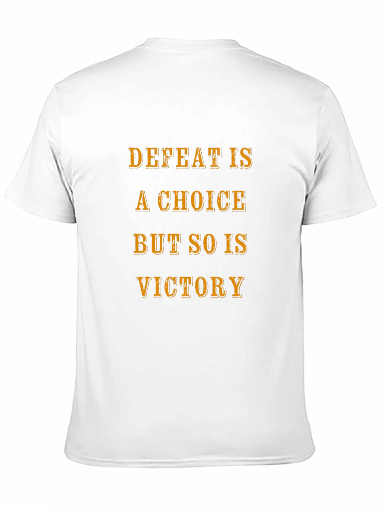 Defeat Is a Choice Graphic Tee - Motivational T-Shirt