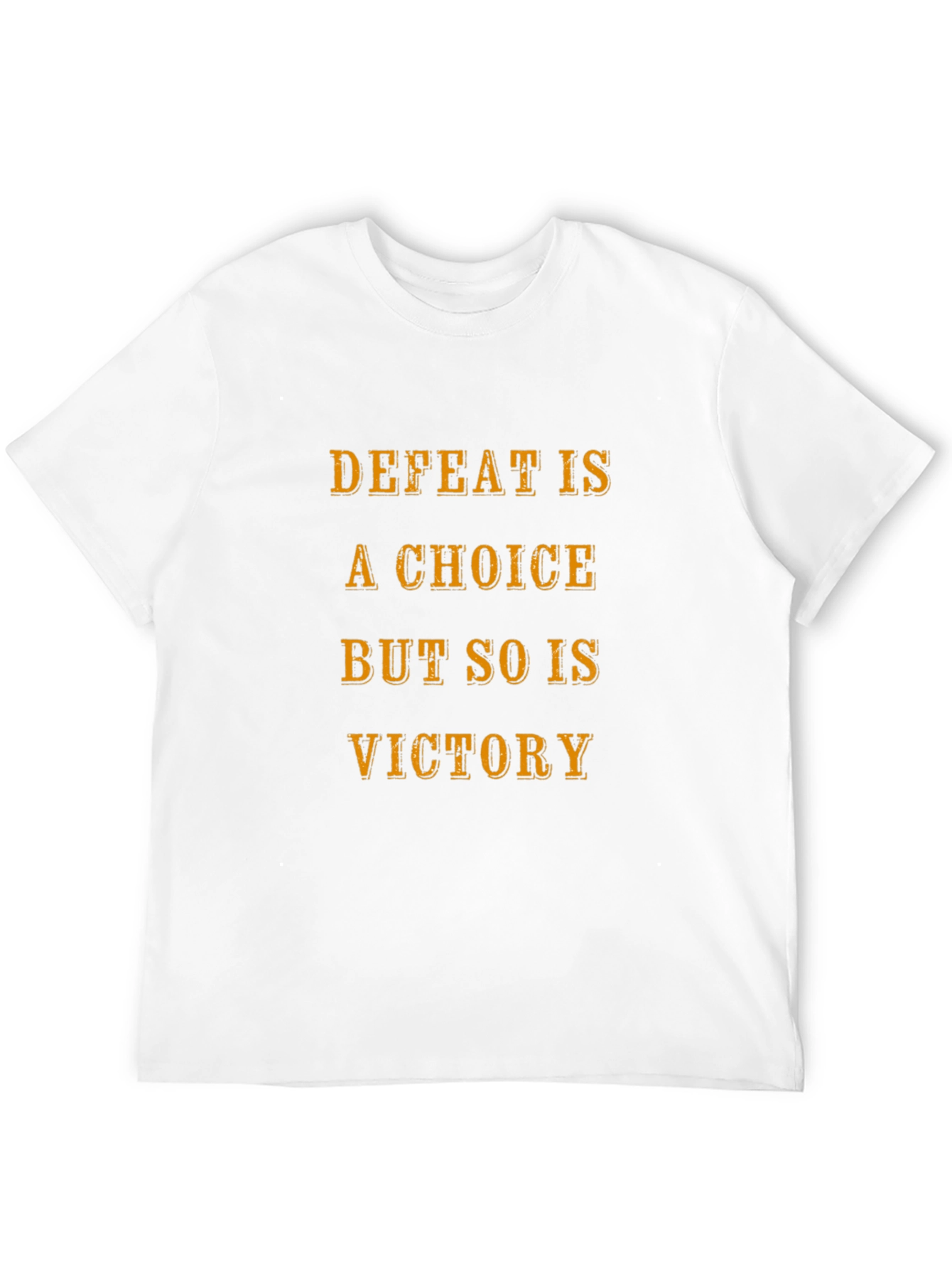 Defeat Is a Choice Graphic Tee - Motivational T-Shirt