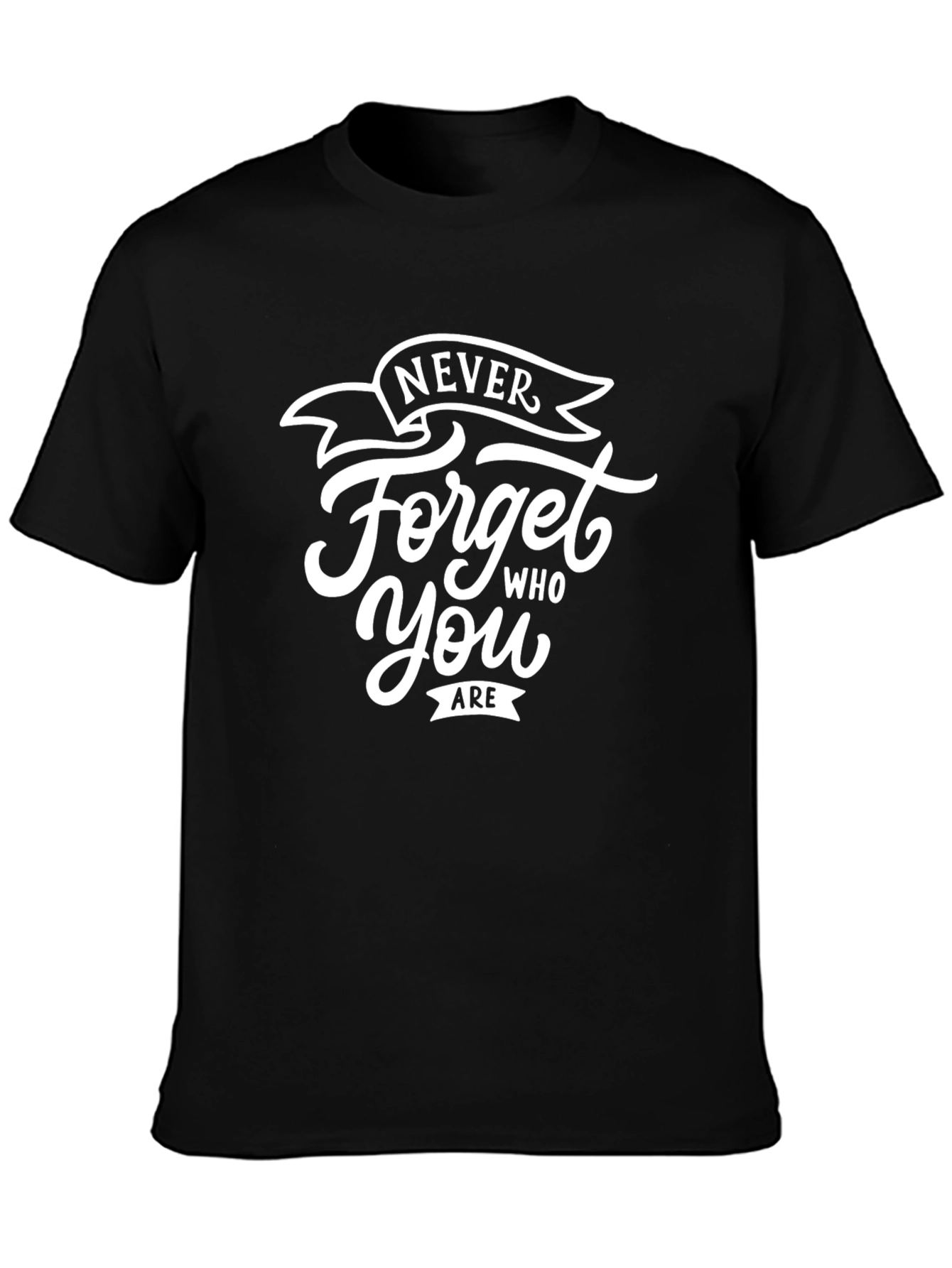Never Forget Who You Are Black Graphic Tee