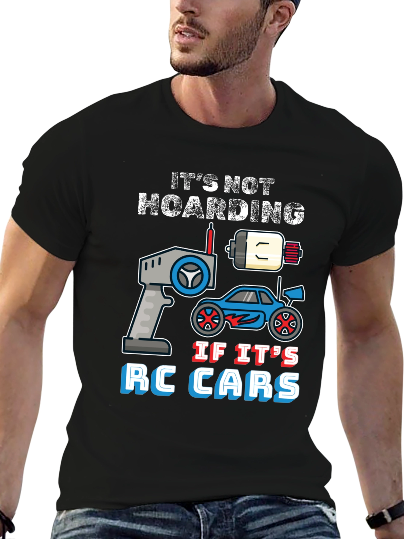 Its Not Hoarding RC Cars T-Shirt
