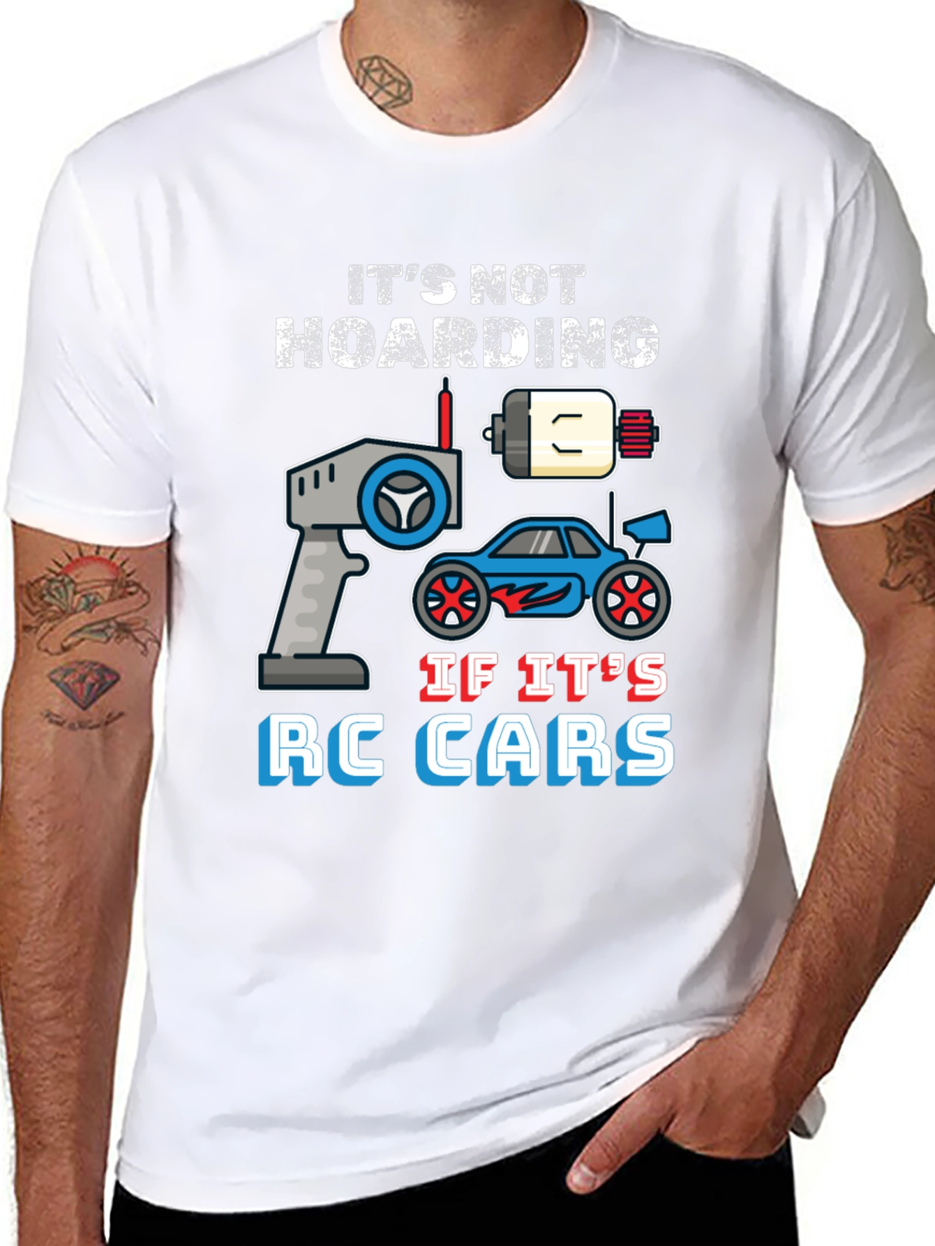 Its Not Hoarding RC Cars T-Shirt