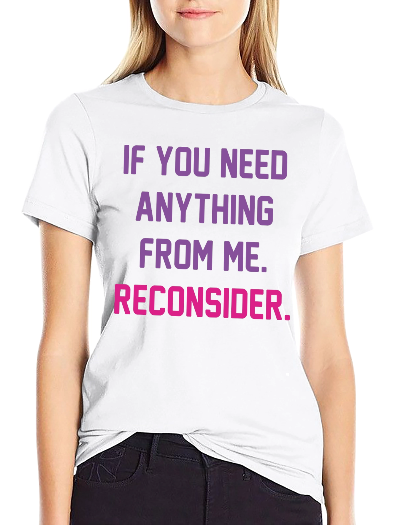 Reconsider Funny Graphic T-Shirt