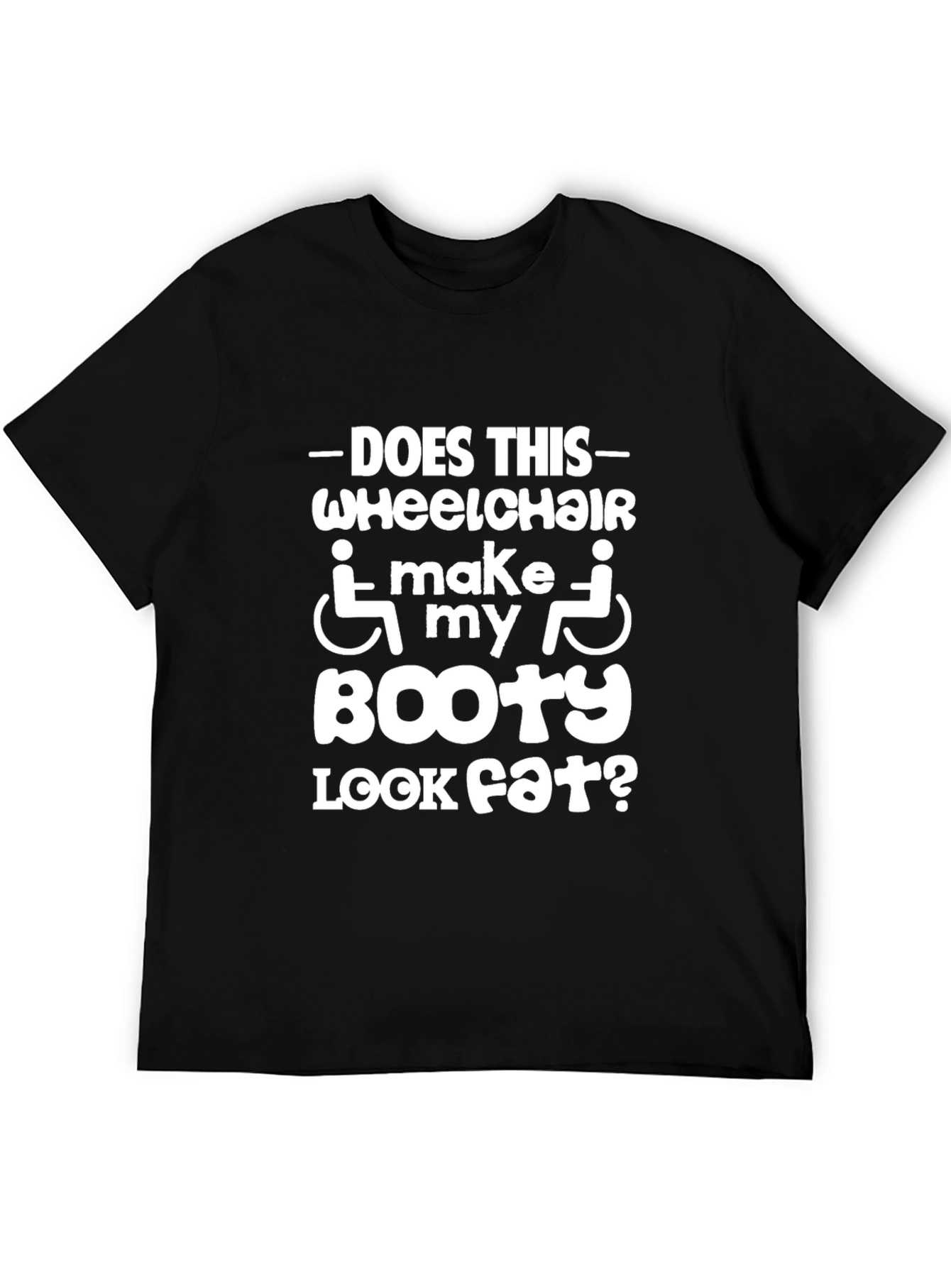 Funny Wheelchair Booty T-Shirt