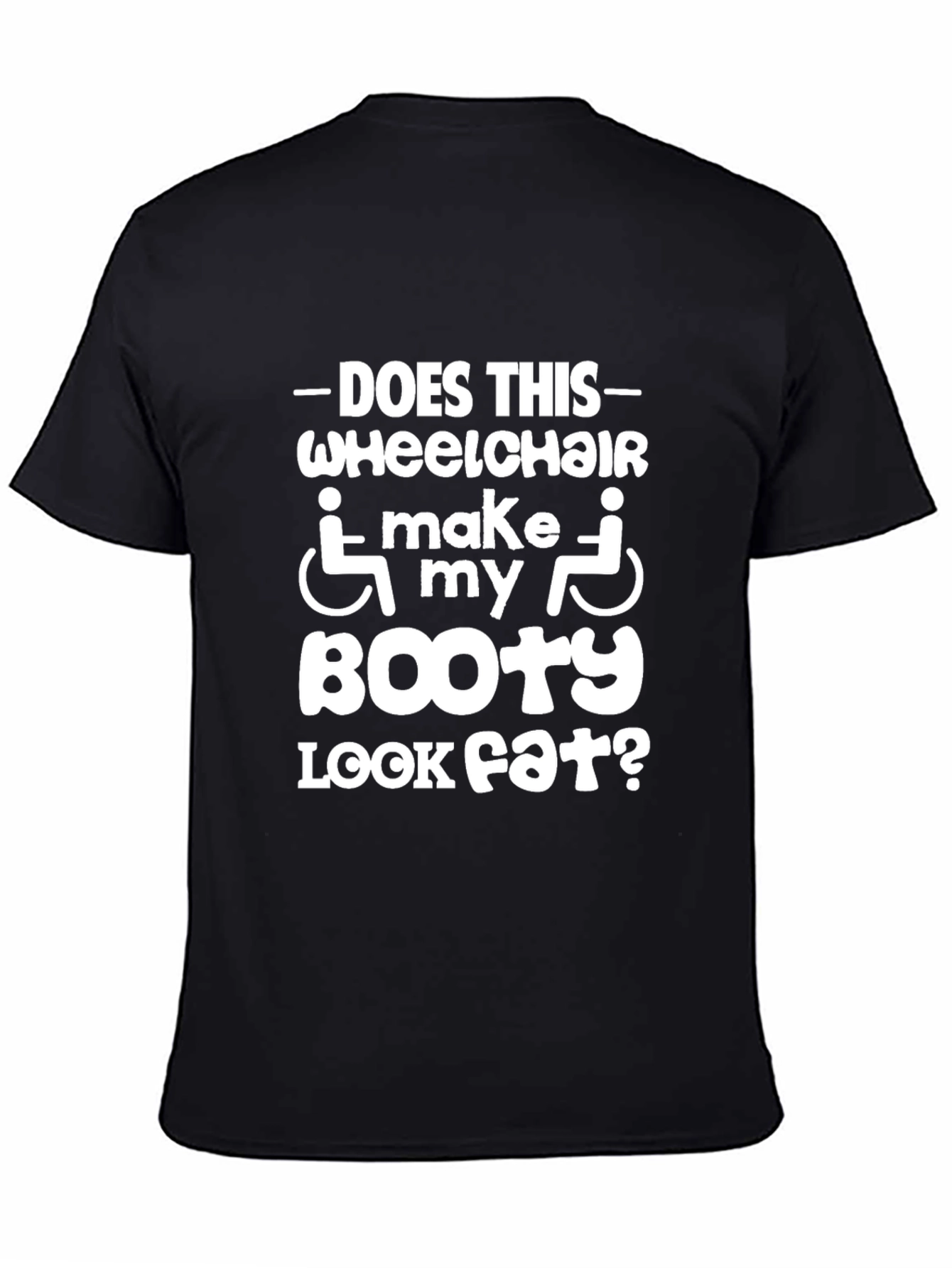Funny Wheelchair Booty T-Shirt