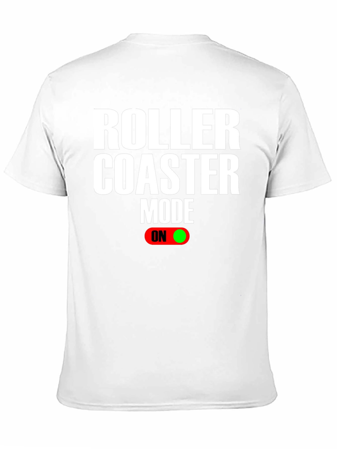Roller Coaster Mode On T-Shirt