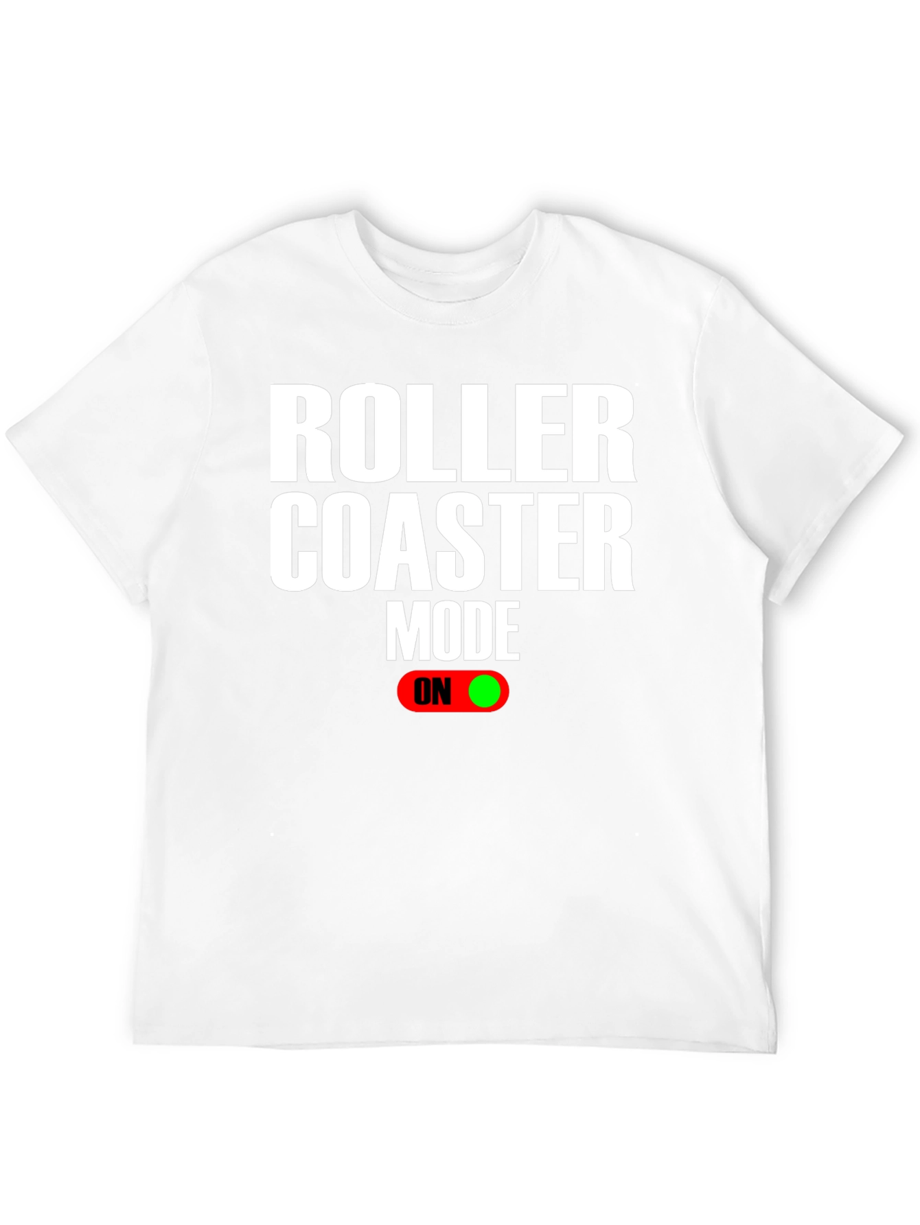 Roller Coaster Mode On T-Shirt