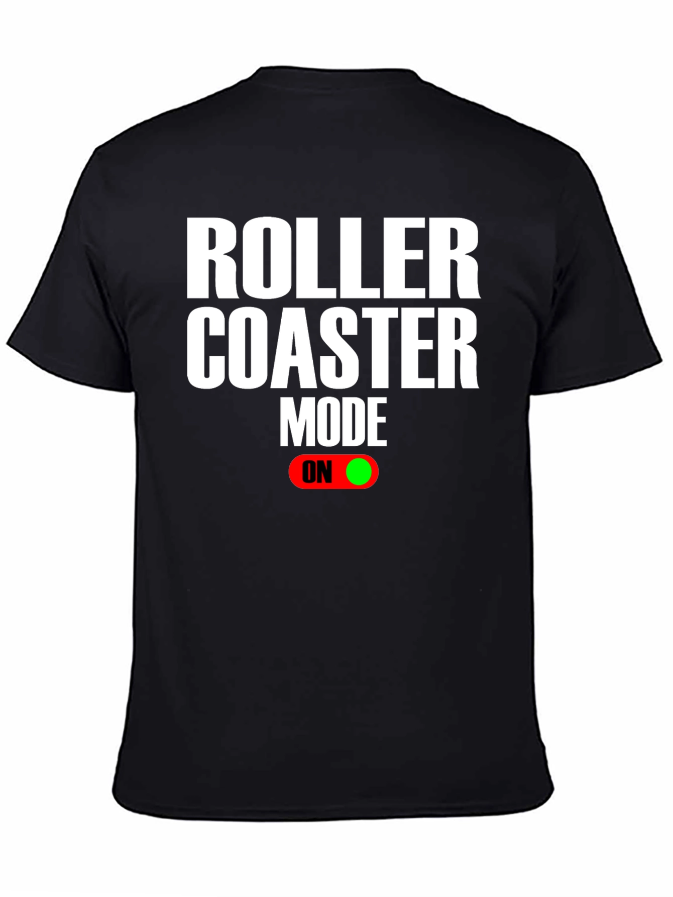 Roller Coaster Mode On T-Shirt