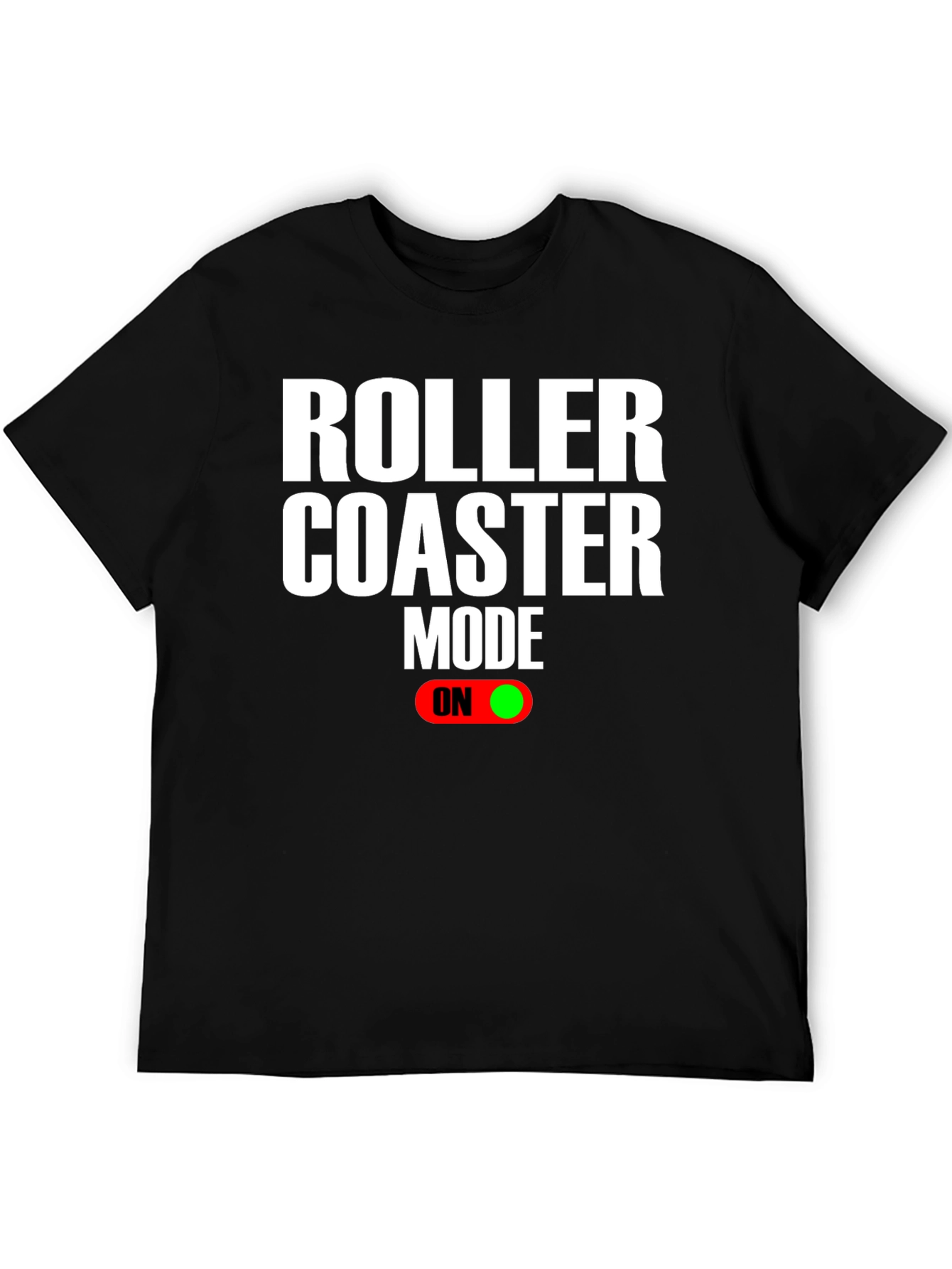 Roller Coaster Mode On T-Shirt