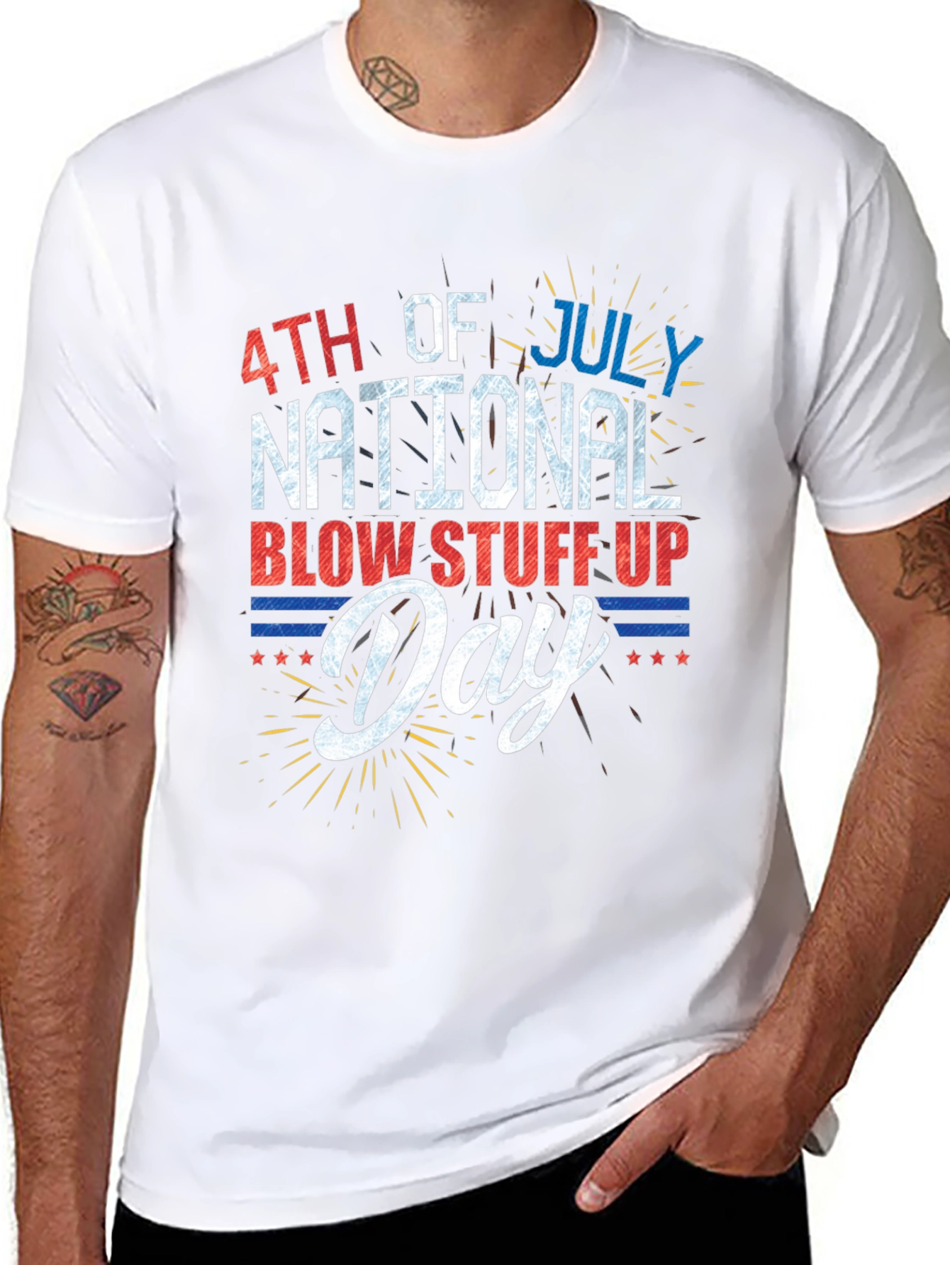 4th of July National Blow Stuff Up Day T-Shirt