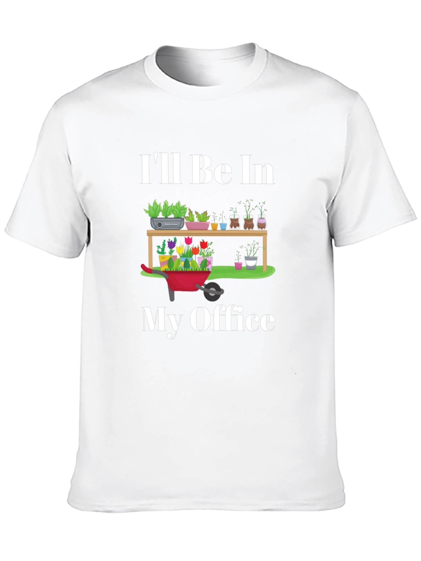 Gardening Office T-Shirt - For Plant Lovers