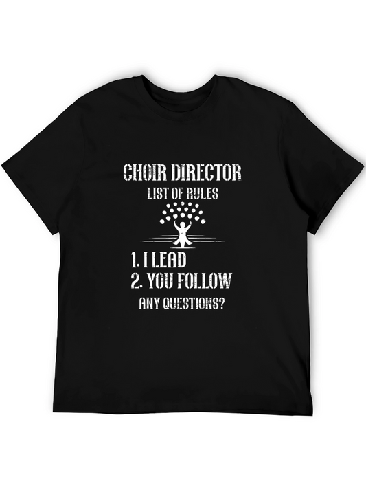 Choir Director Rules T-Shirt - Funny Music Teacher Gift