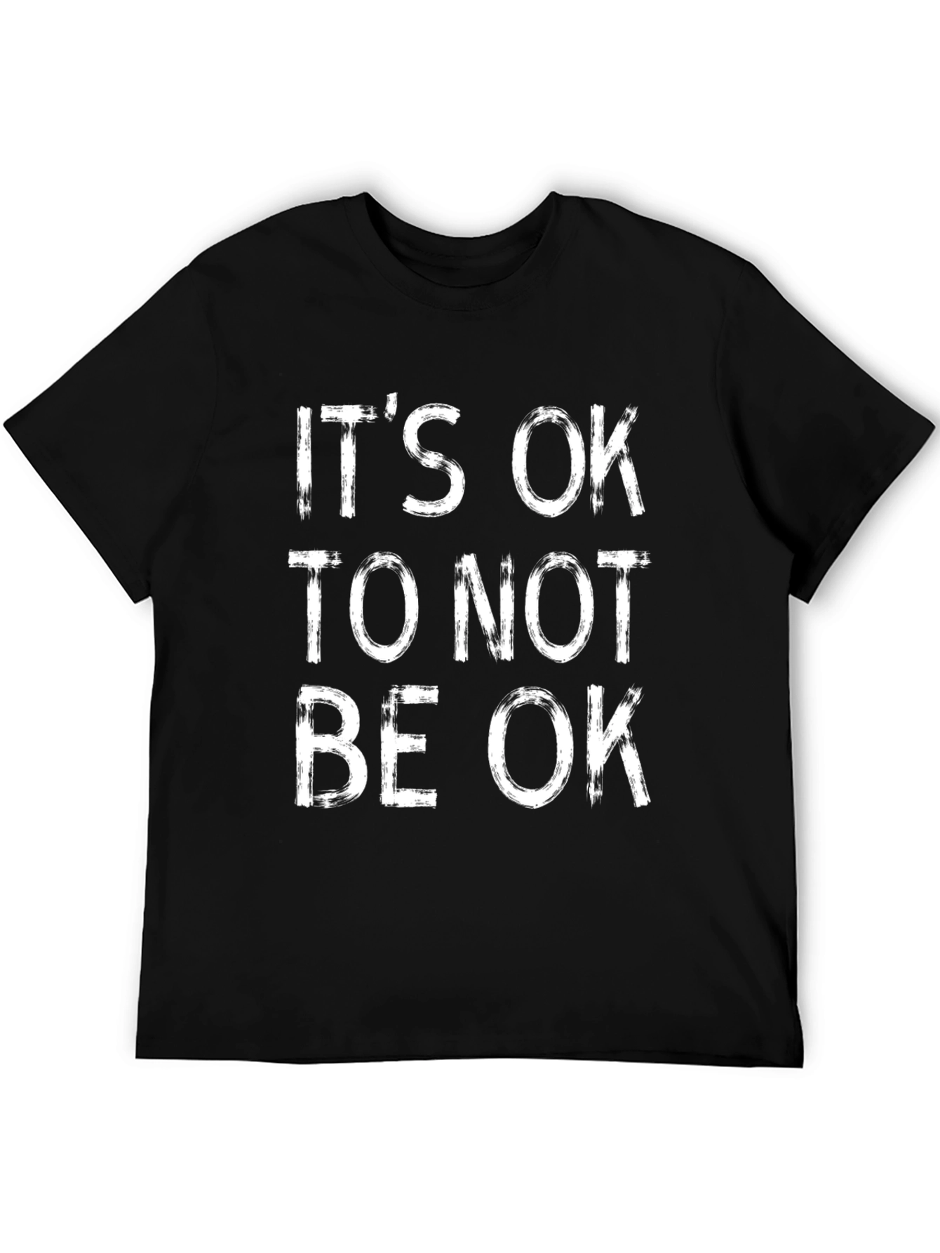 Its Ok To Not Be Ok Graphic T-Shirt
