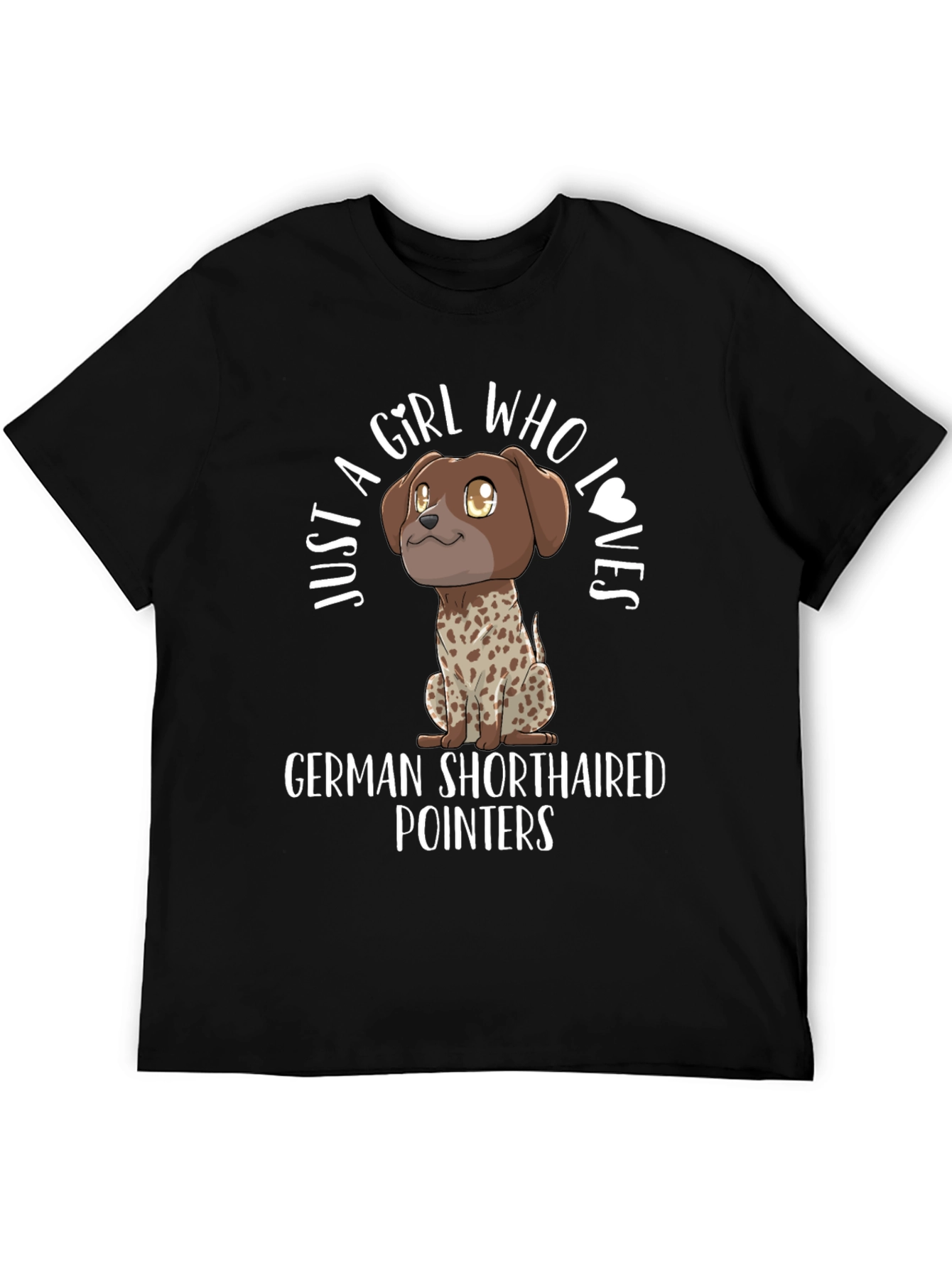 Girl Who Loves German Shorthaired Pointers T-Shirt