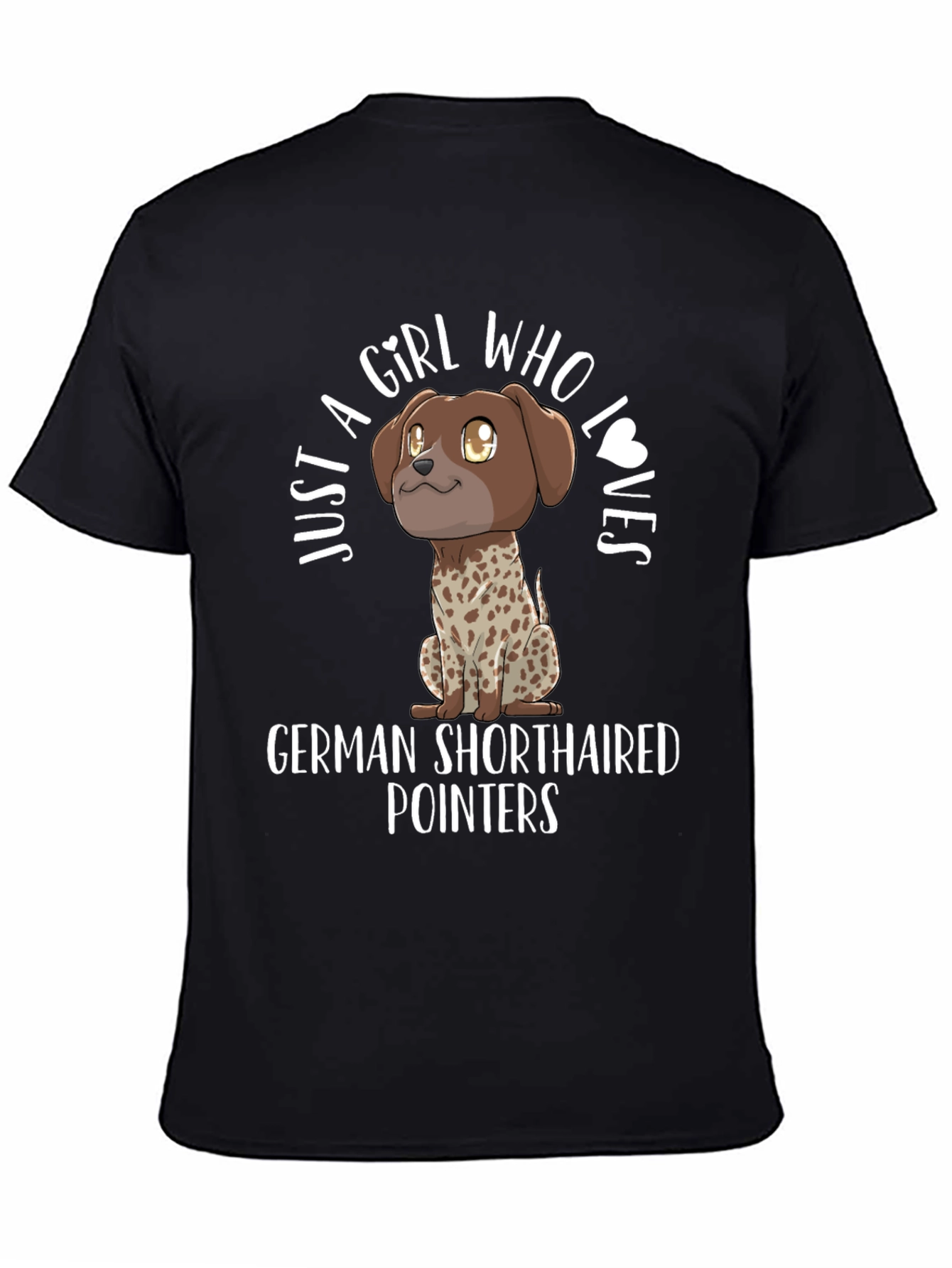 Girl Who Loves German Shorthaired Pointers T-Shirt