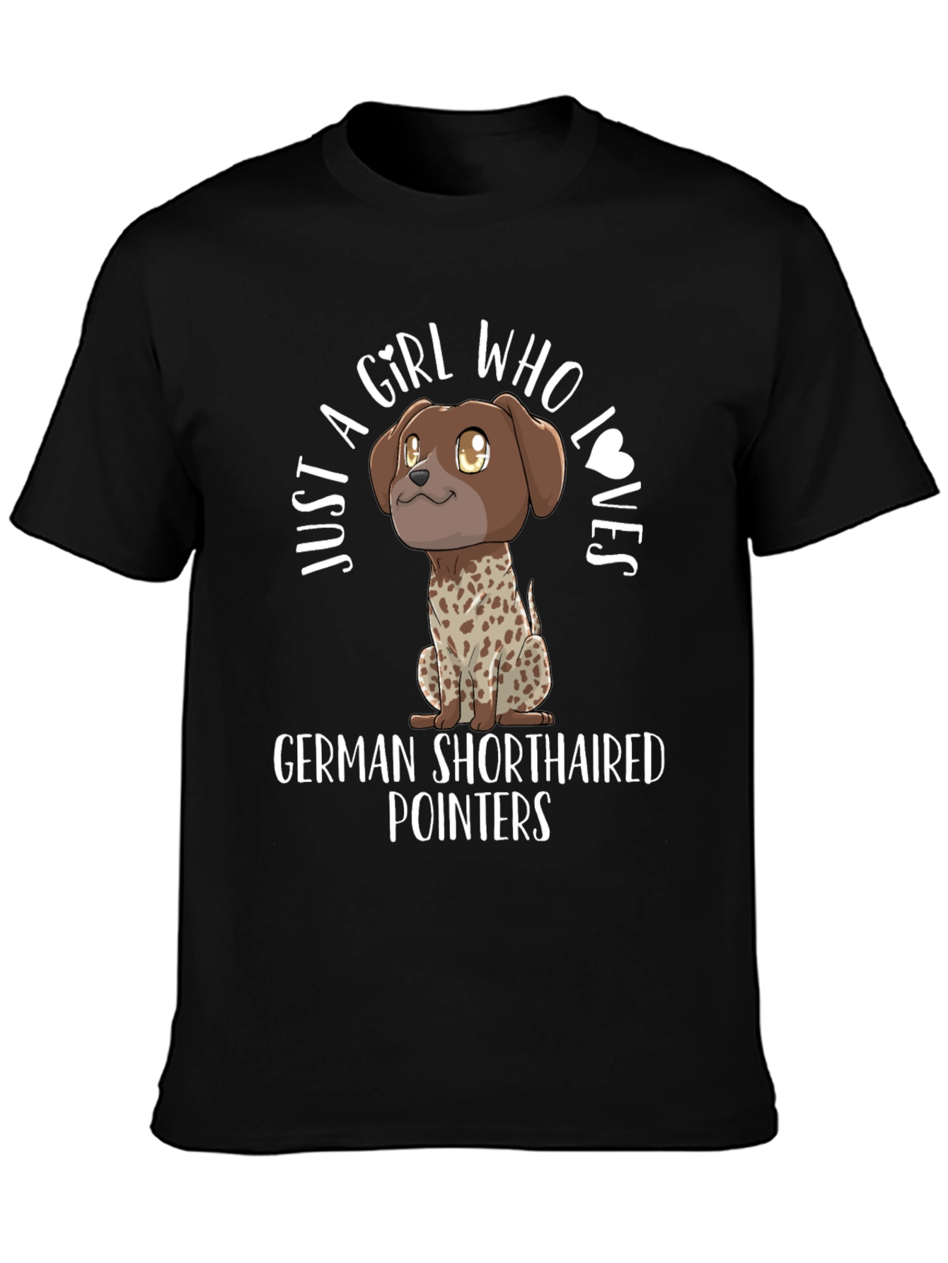 Girl Who Loves German Shorthaired Pointers T-Shirt