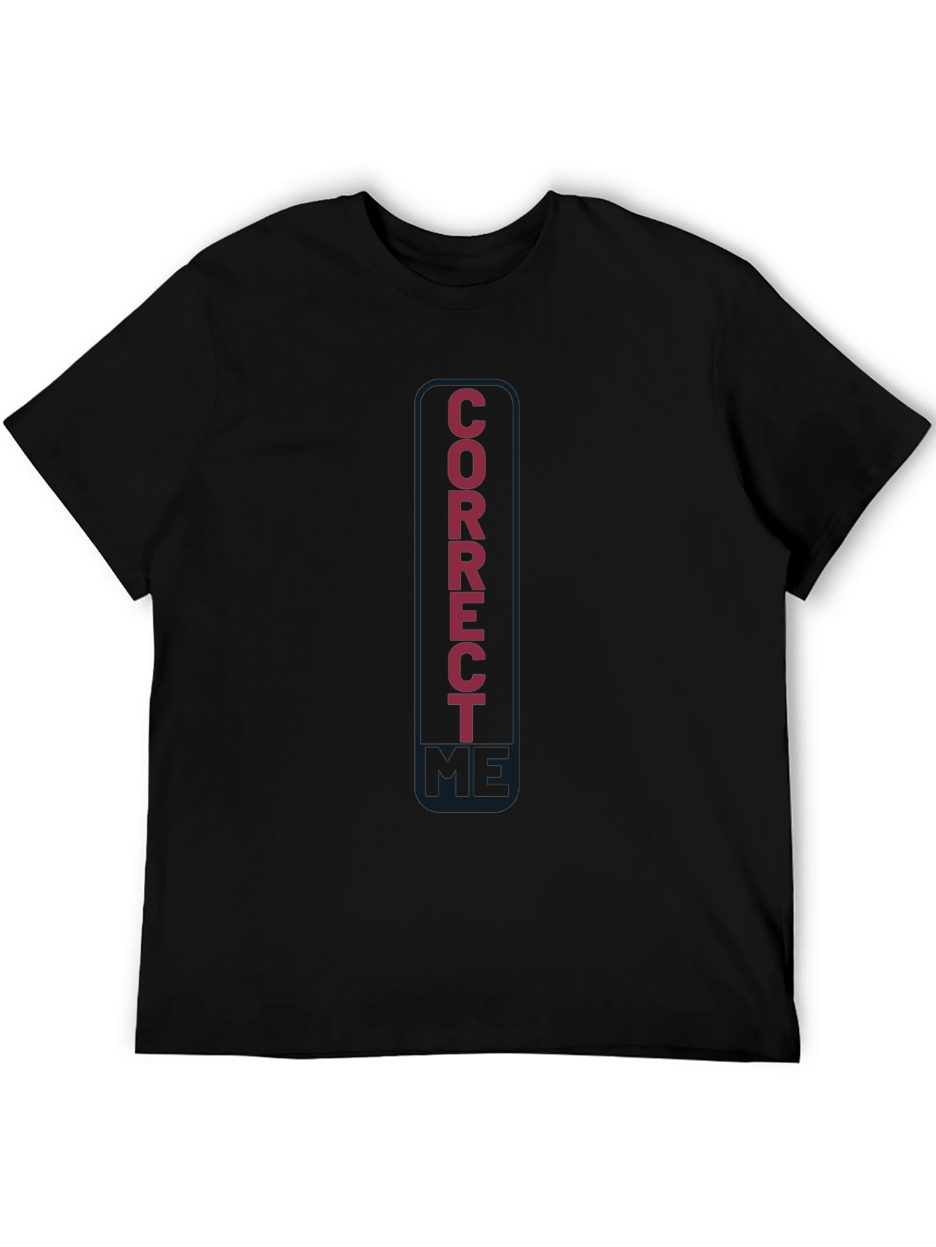 Correct Me Funny Graphic Tee