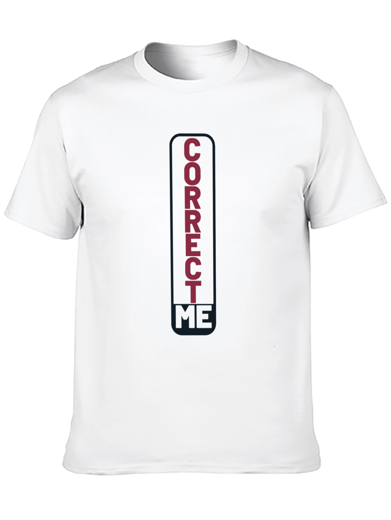 Correct Me Funny Graphic Tee