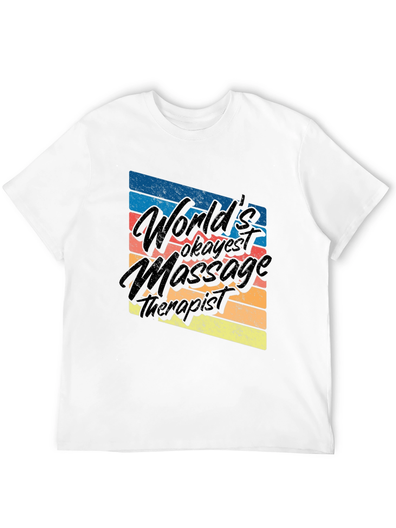 Worlds Okayest Massage Therapist Black T-Shirt