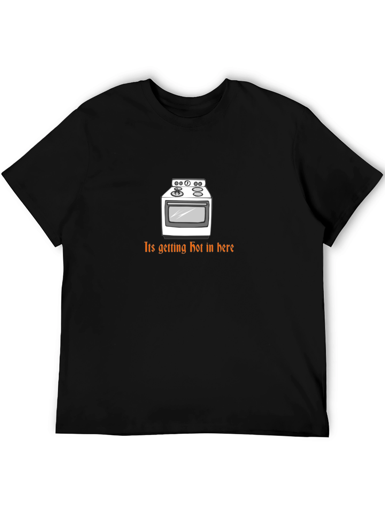 Funny Its Getting Hot in Here T-Shirt