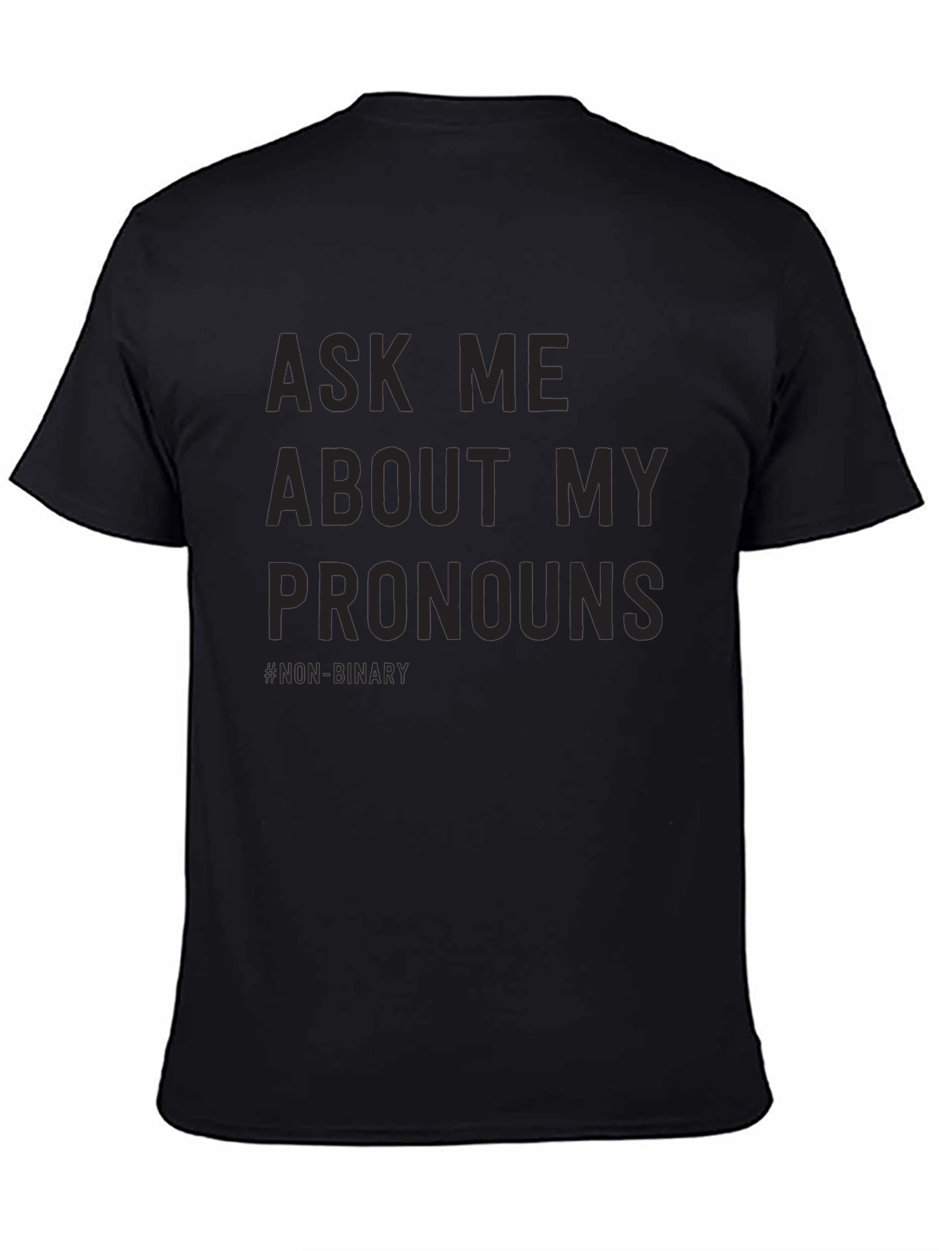 Ask Me About My Pronouns T-Shirt - Black