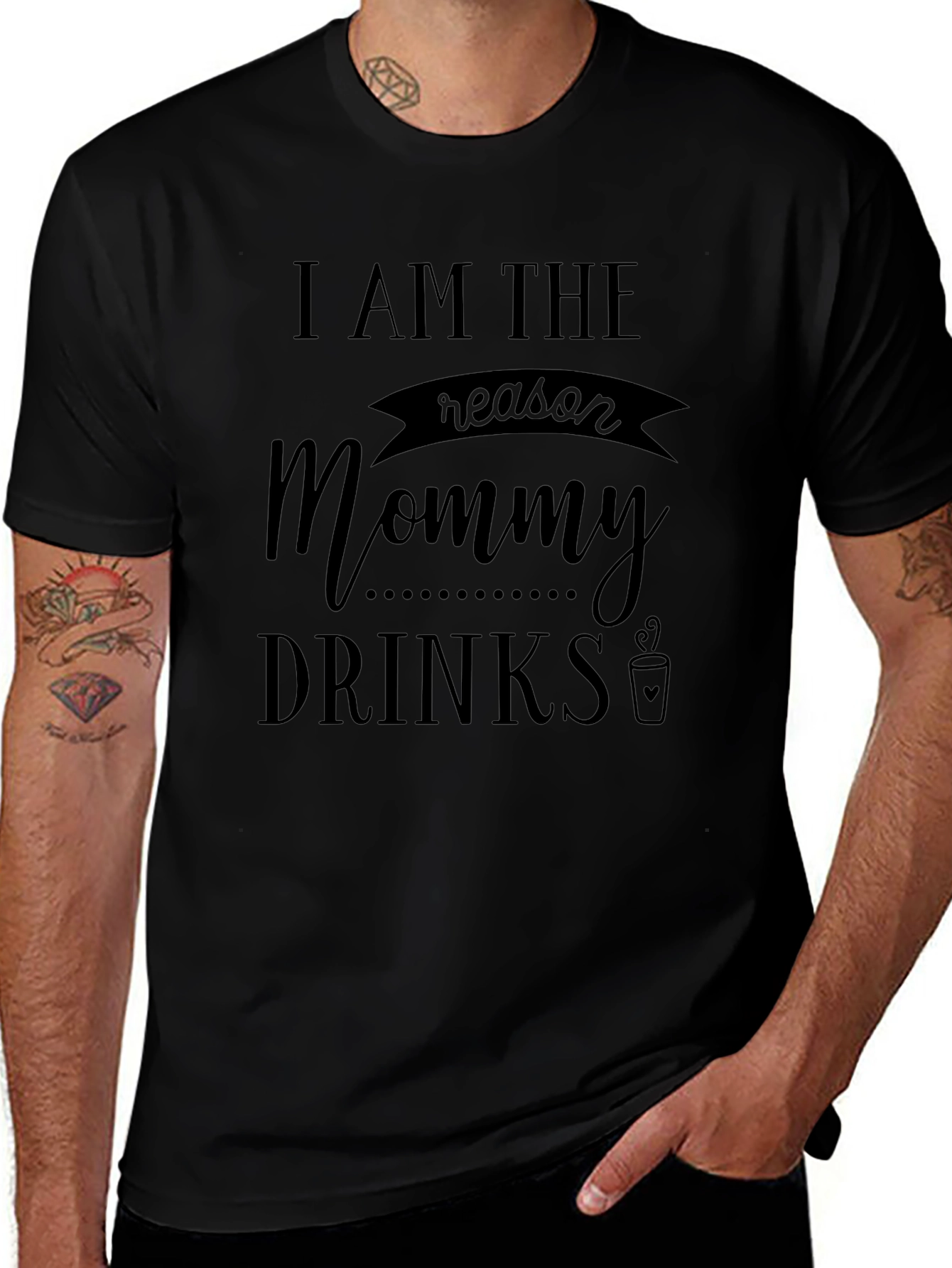 I Am The Reason Mommy Drinks Graphic Tee
