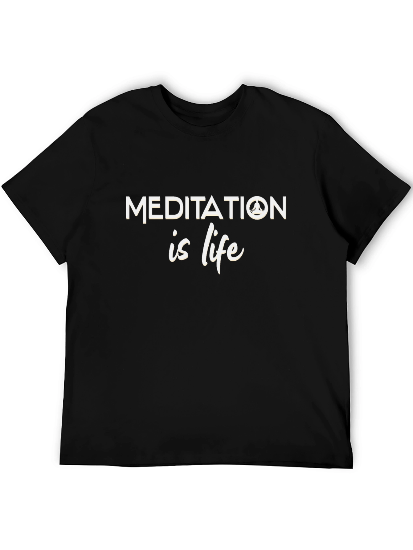 Meditation is Life Black T-Shirt