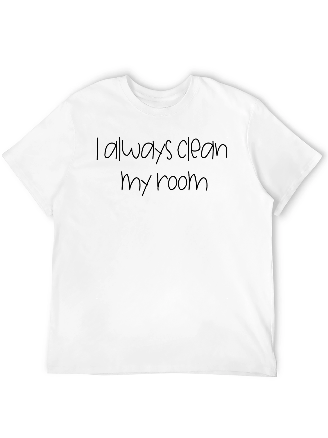 I Always Clean My Room Black T-Shirt