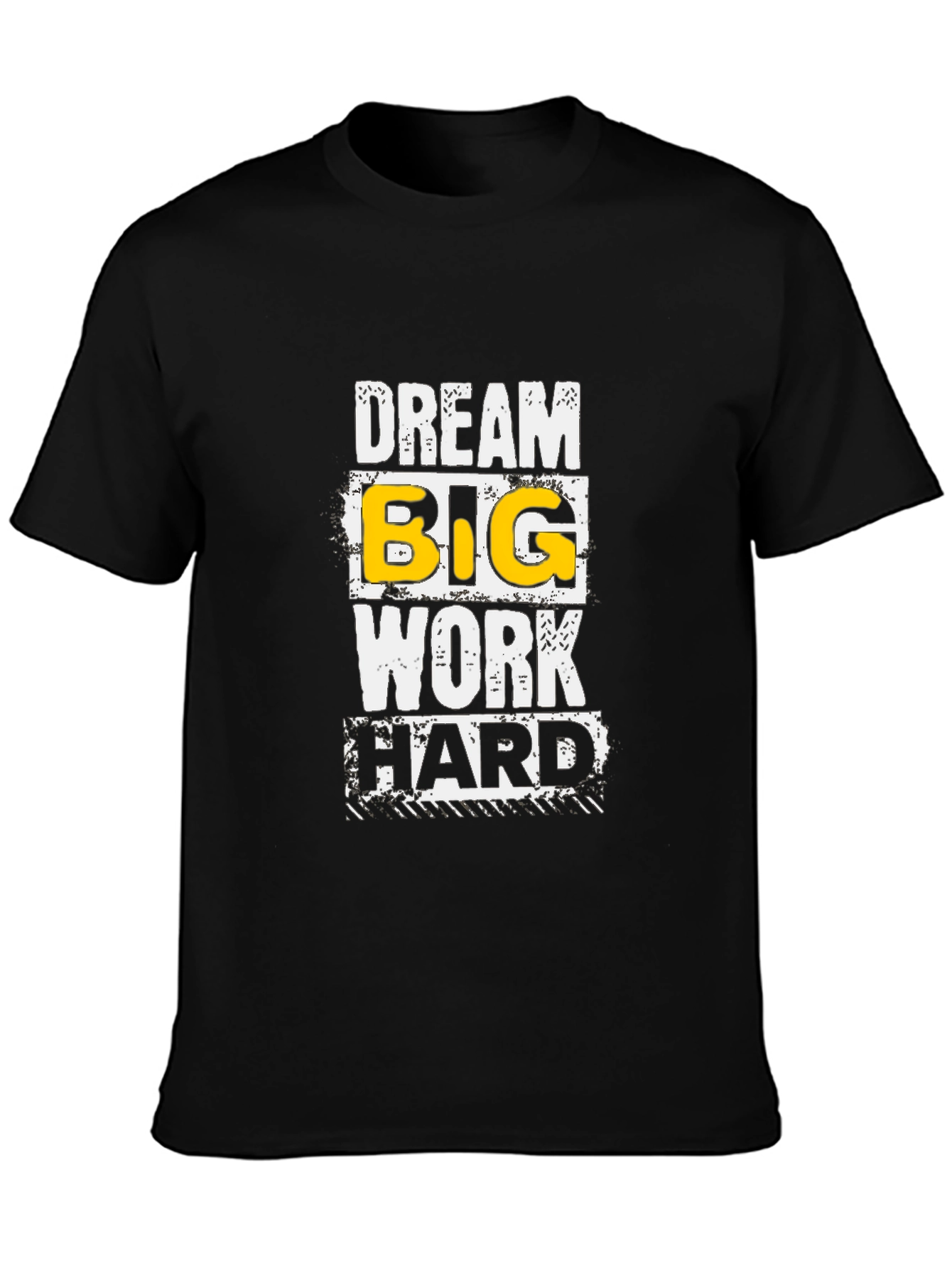 Dream Big Work Hard Graphic Tee