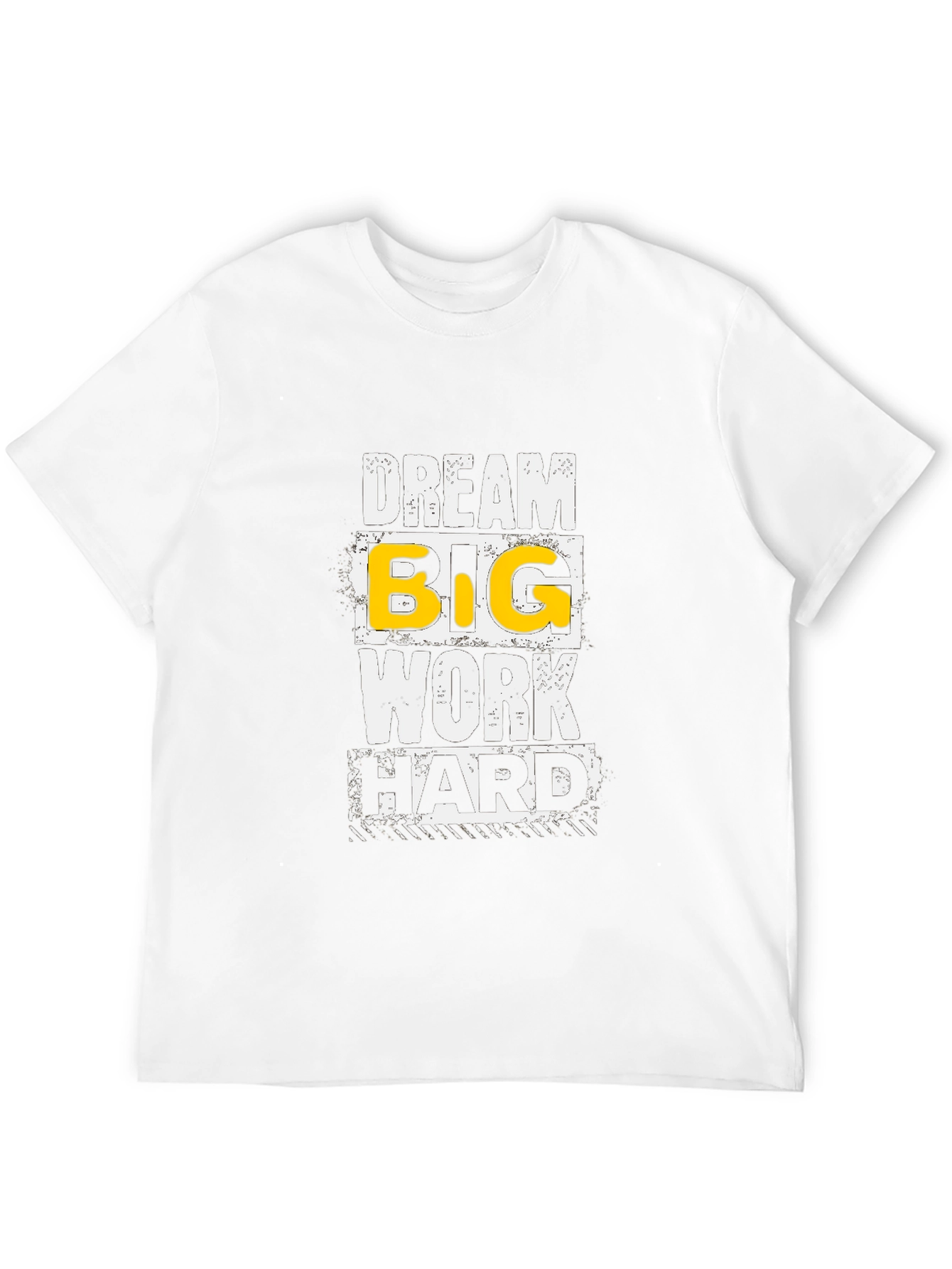 Dream Big Work Hard Graphic Tee